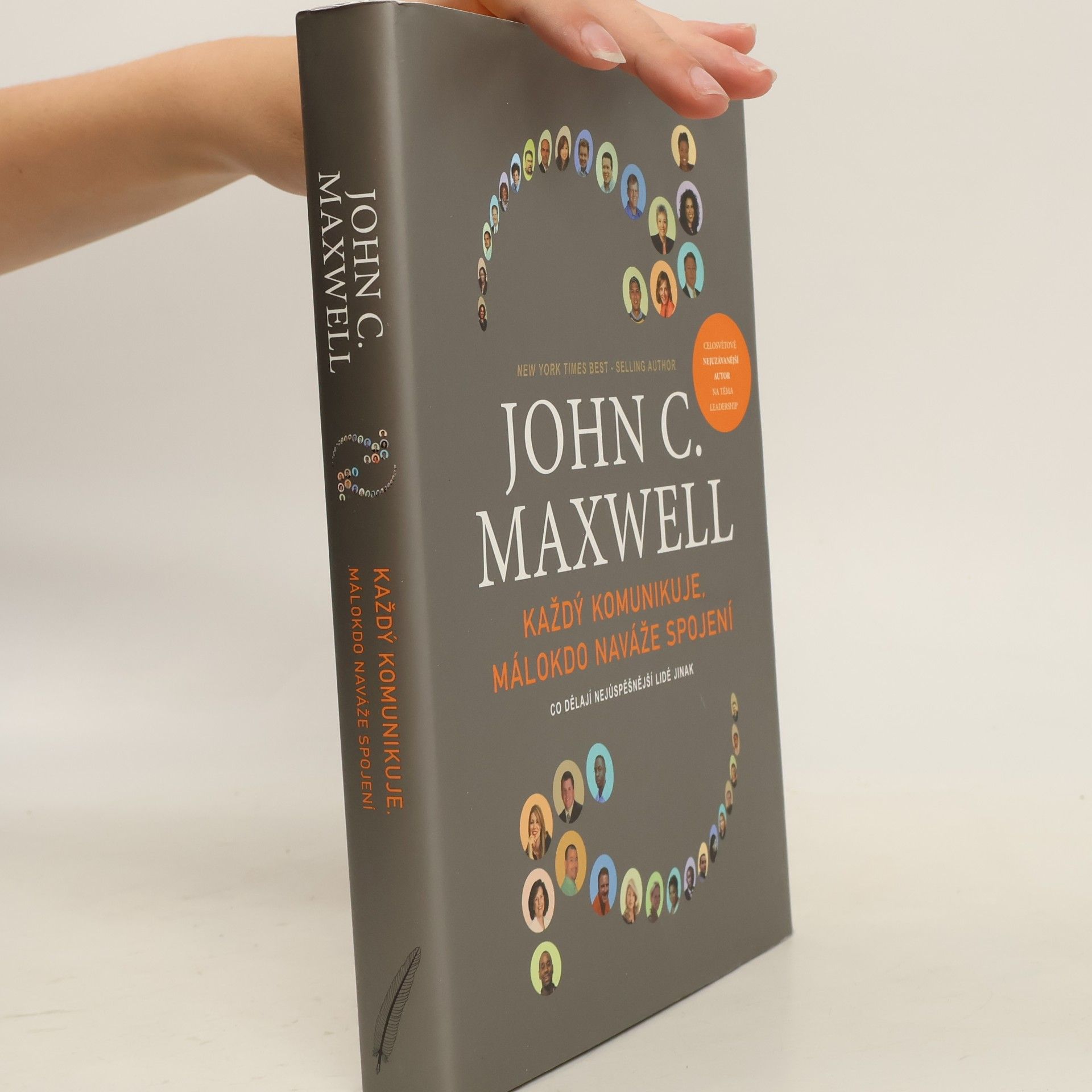 John C. Maxwell Každý komunikuje, málokdo naváže spojení : co dělají nejúspěšnější lidé jinak