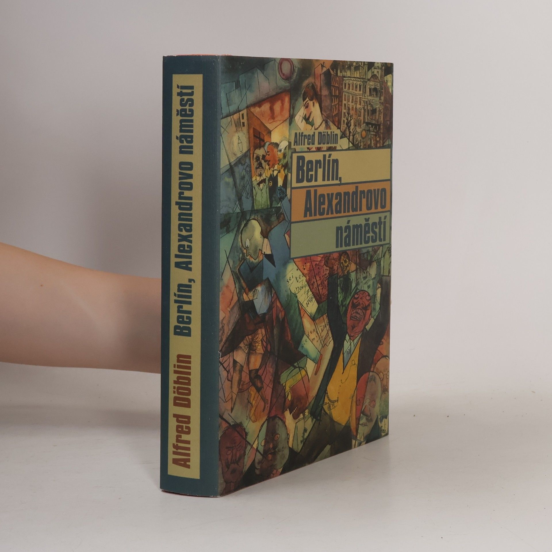 Alfred Döblin Berlín, Alexandrovo náměstí. Příběh o Franci Biberkopfovi