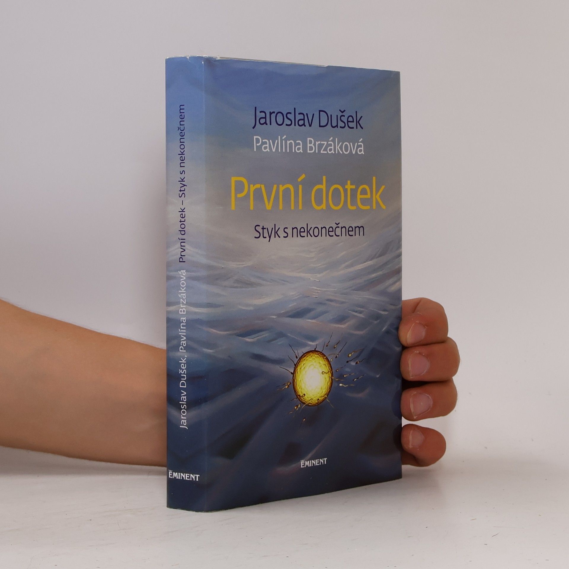 Pavlína Brzáková První dotek : styk s nekonečnem