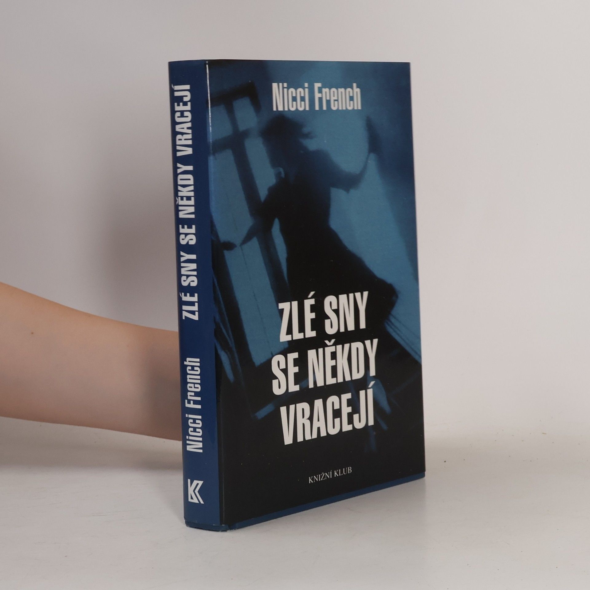 Nicci French Zlé sny se někdy vracejí