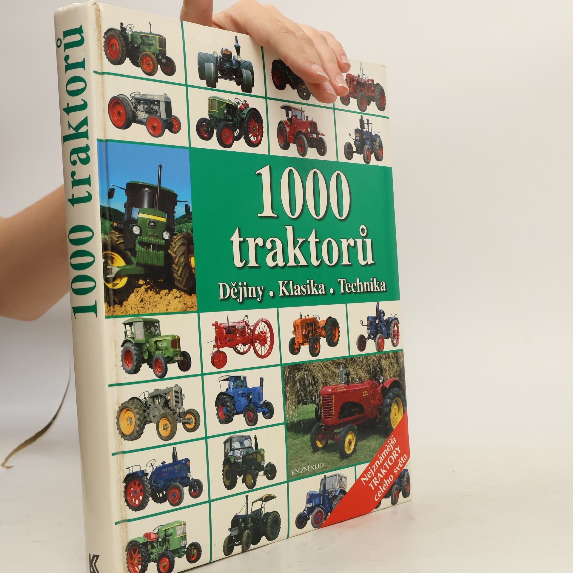 Kolektiv autorů 1000 traktorů : dějiny, klasika, technika
