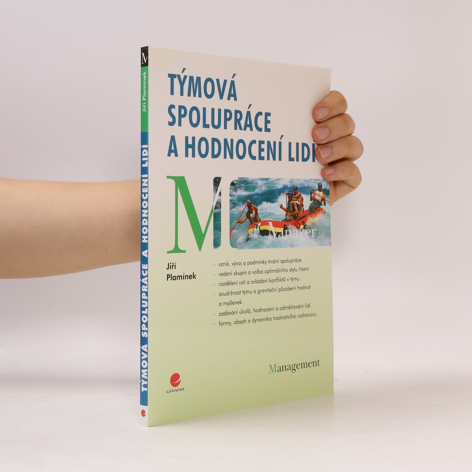 Jiří Plamínek Týmová spolupráce a hodnocení lidí