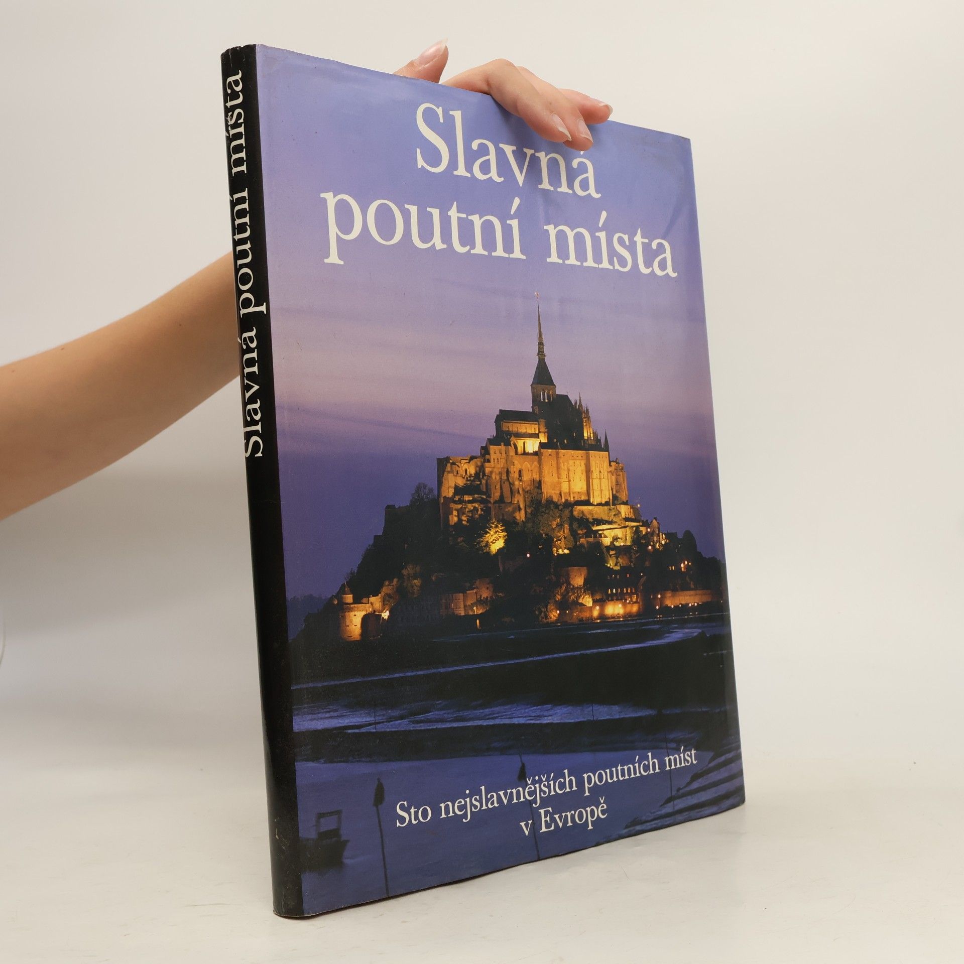Clemens Jöckle Slavná poutní místa. Sto nejslavnějších poutních míst v Evropě