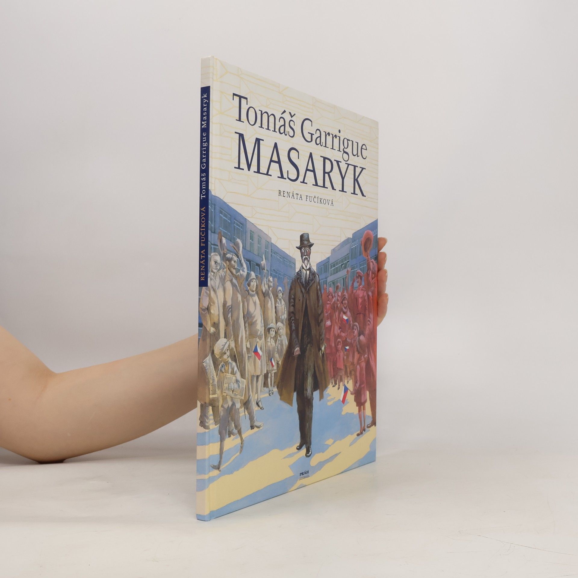 Renáta Fučíková Tomáš Garrigue Masaryk