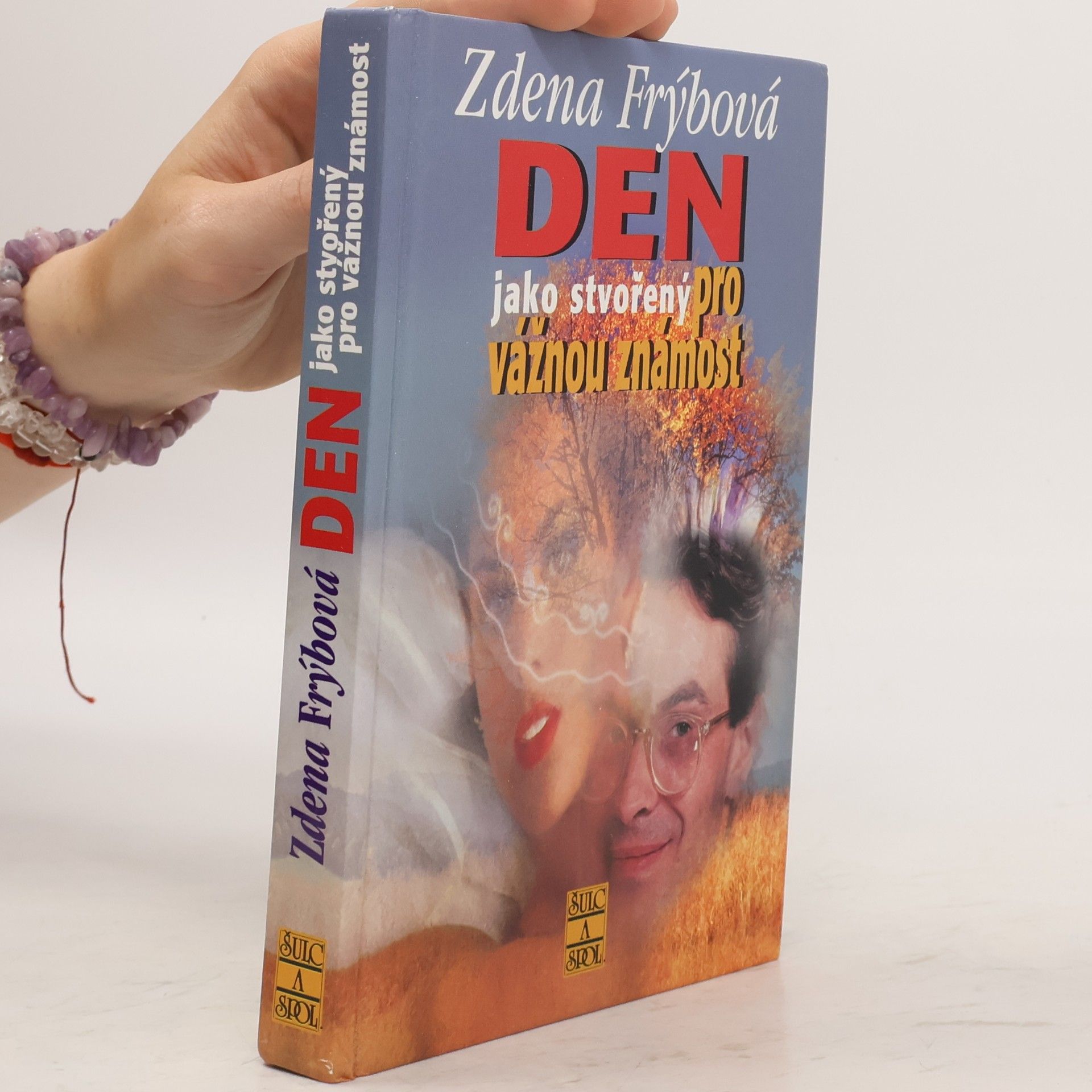 Zdena Frýbová Den jako stvořený pro vážnou známost