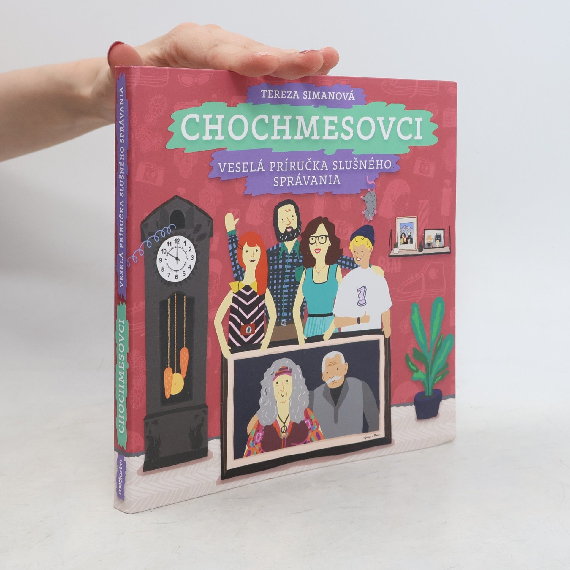 Tereza Simanová Chochmesovci. Veselá príručka slušného správania