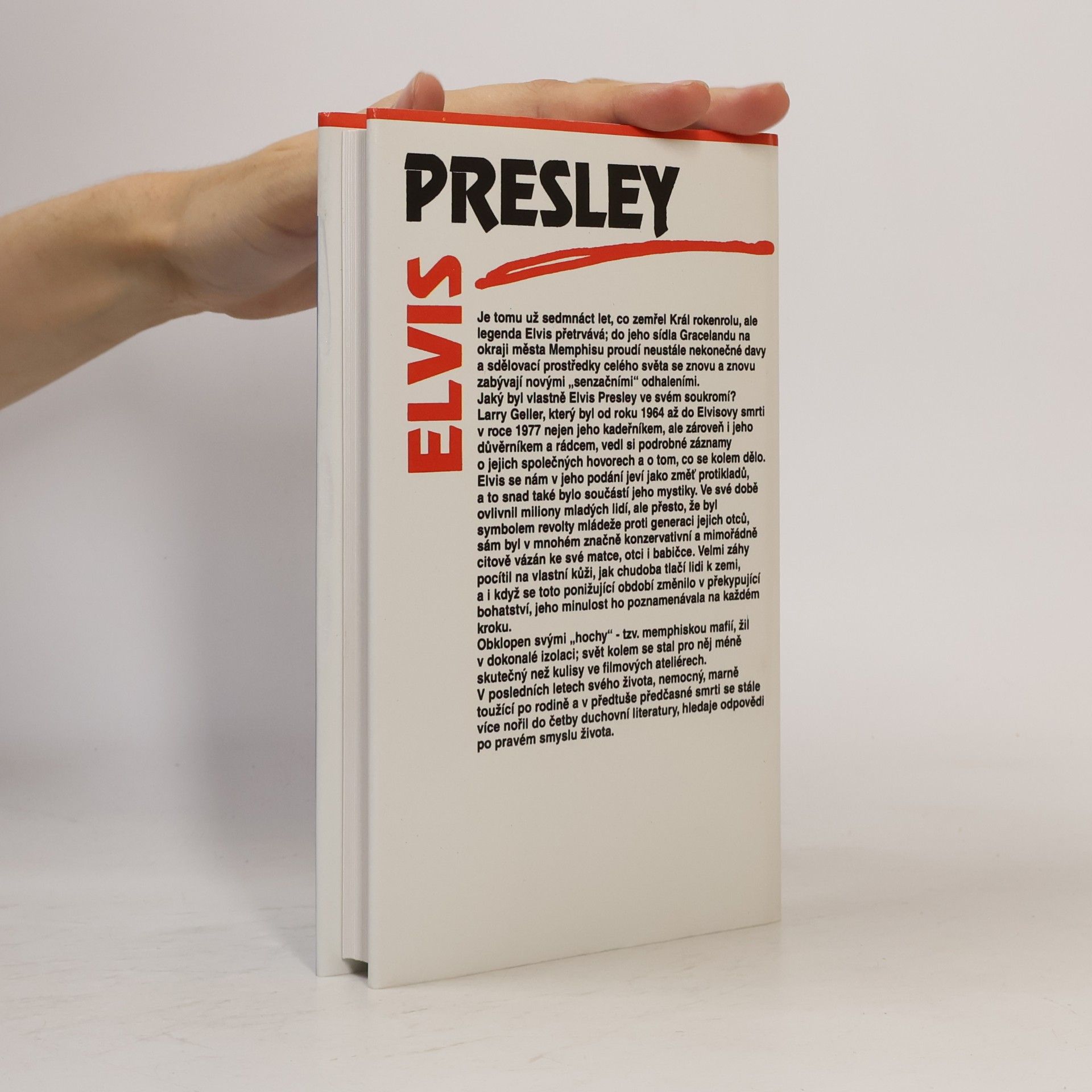 Larry Geller Elvis Presley. Pravdivý příběh o jeho životě a smrti