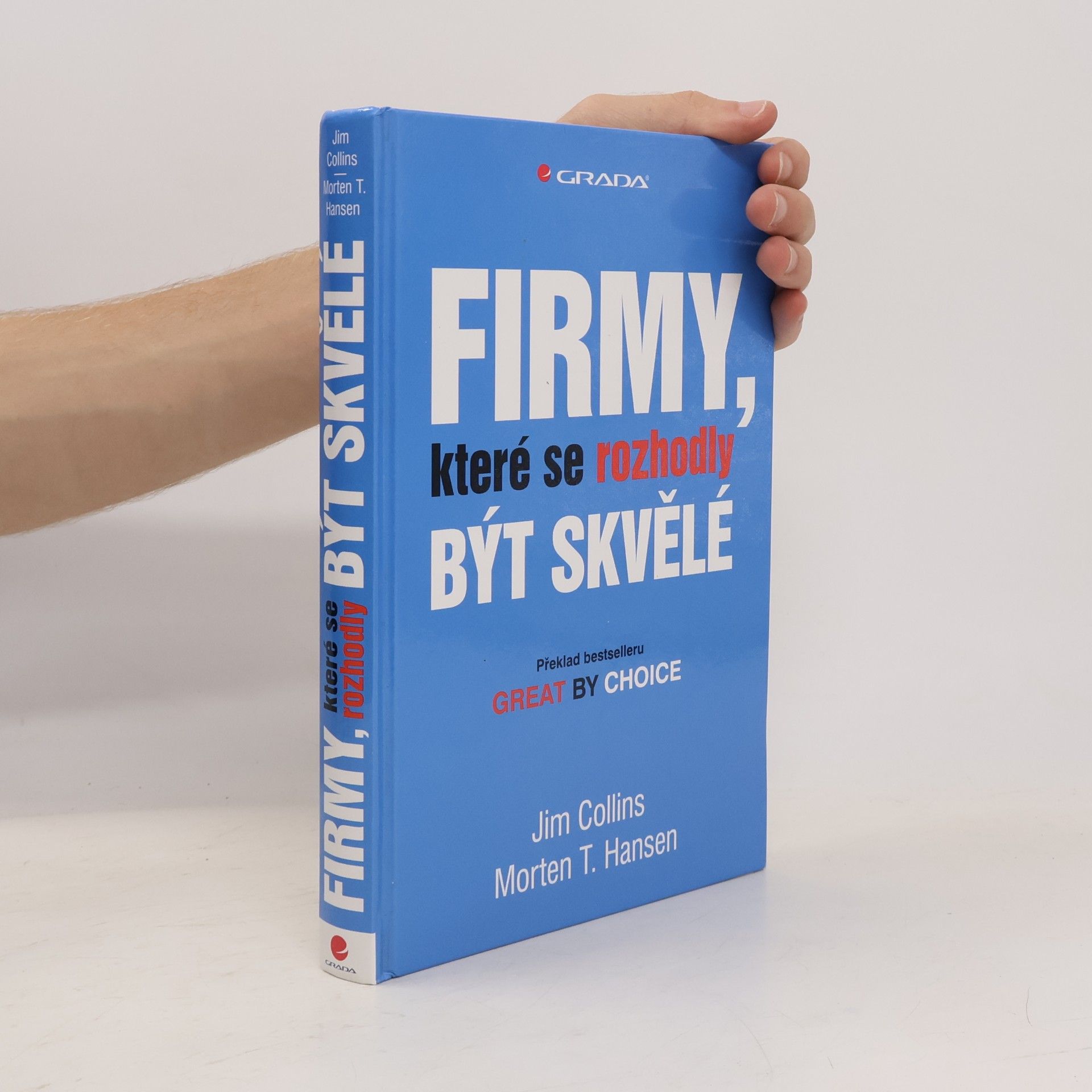 Morten T. Hansen Firmy, které se rozhodly být skvělé
