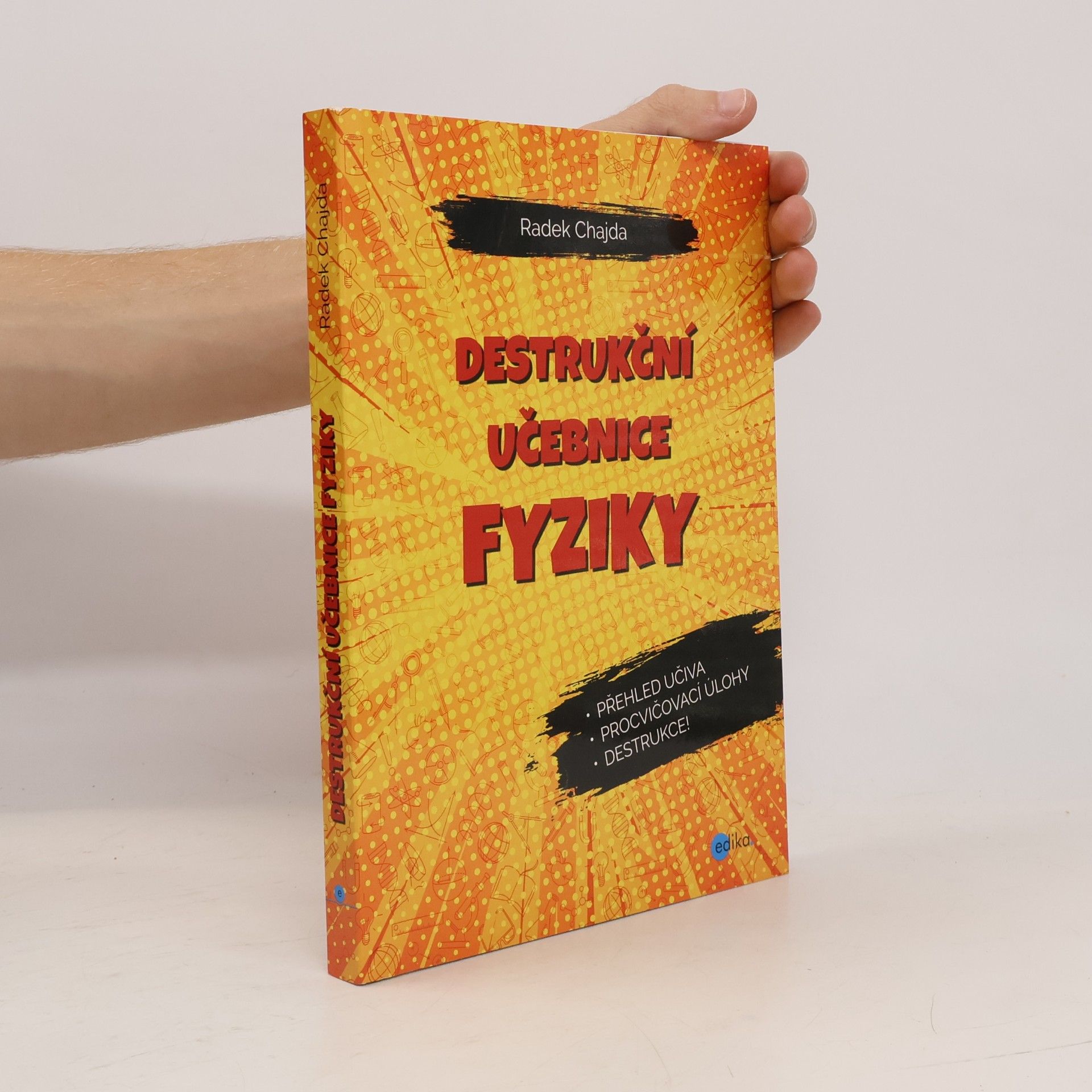 Radek Chajda Destrukční učebnice fyziky