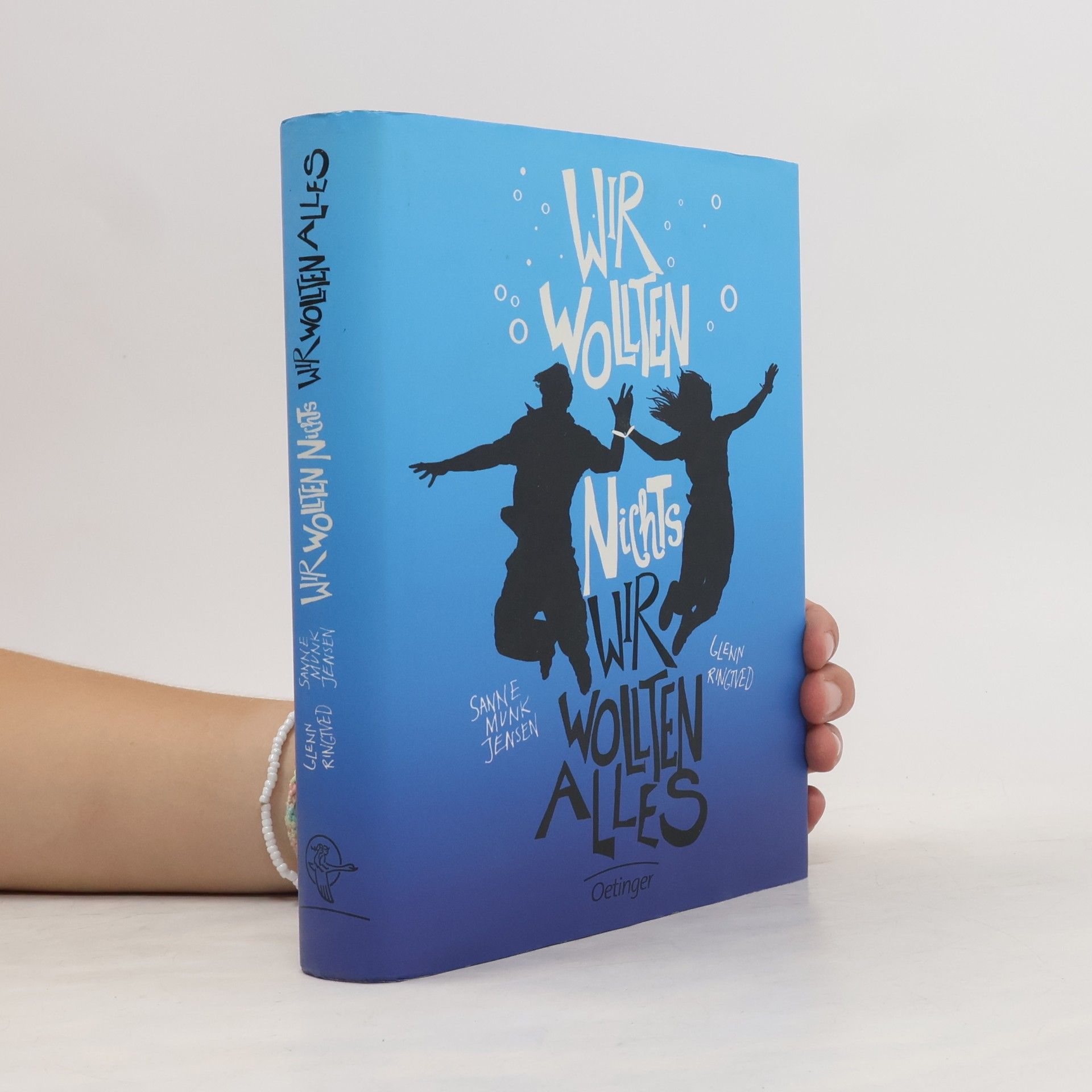 Sanne Munk Jensen Wir wollten nichts - wir wollten alles
