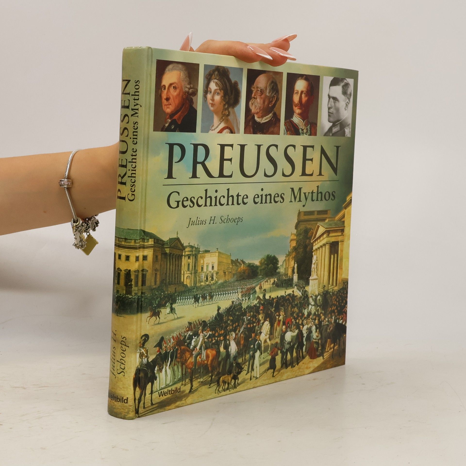 Julius H. Schoeps Preussen : Geschichte eines Mythos