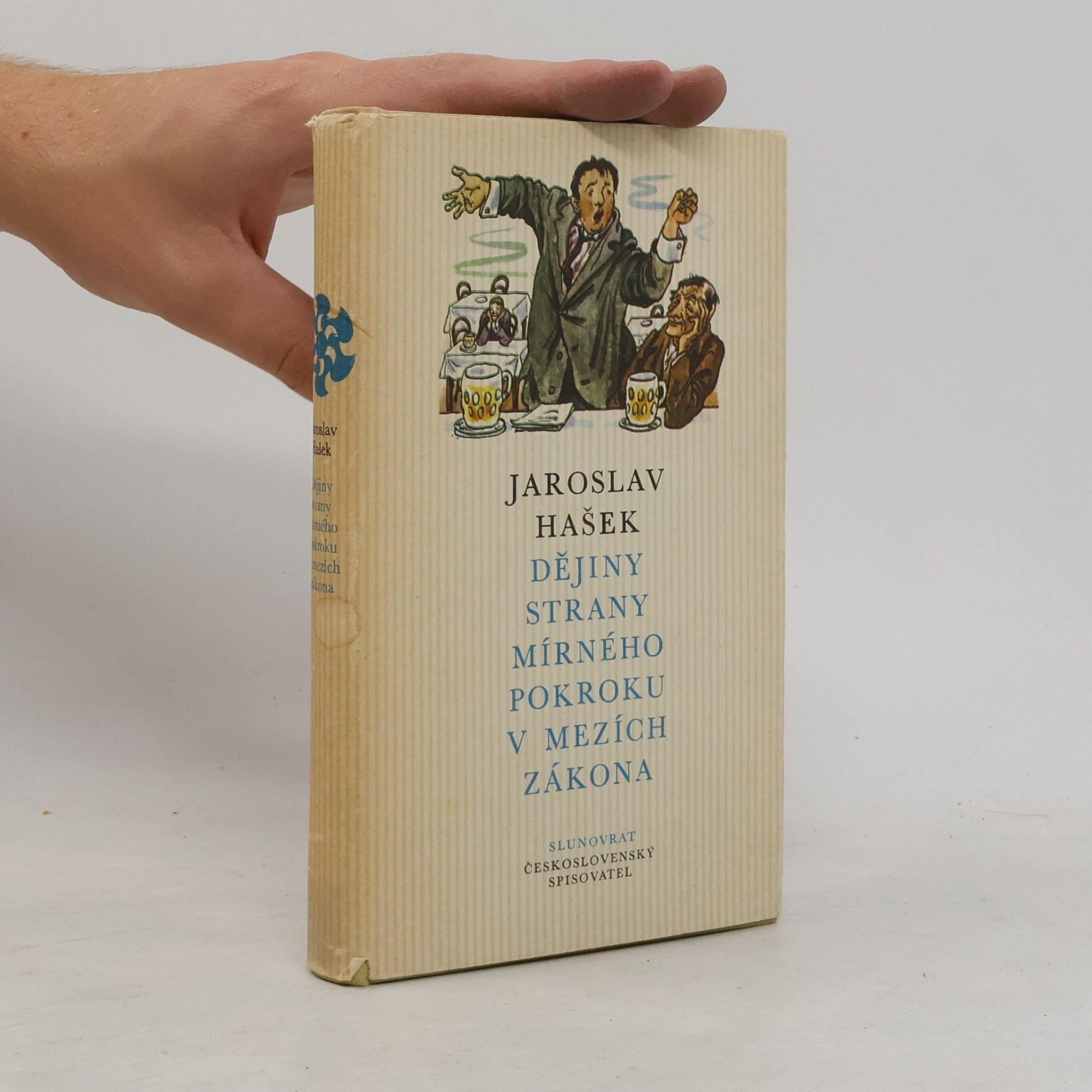 Jaroslav Hašek Slunovrat. Svazek 47. Dějiny strany mírného pokroku v mezích zákona