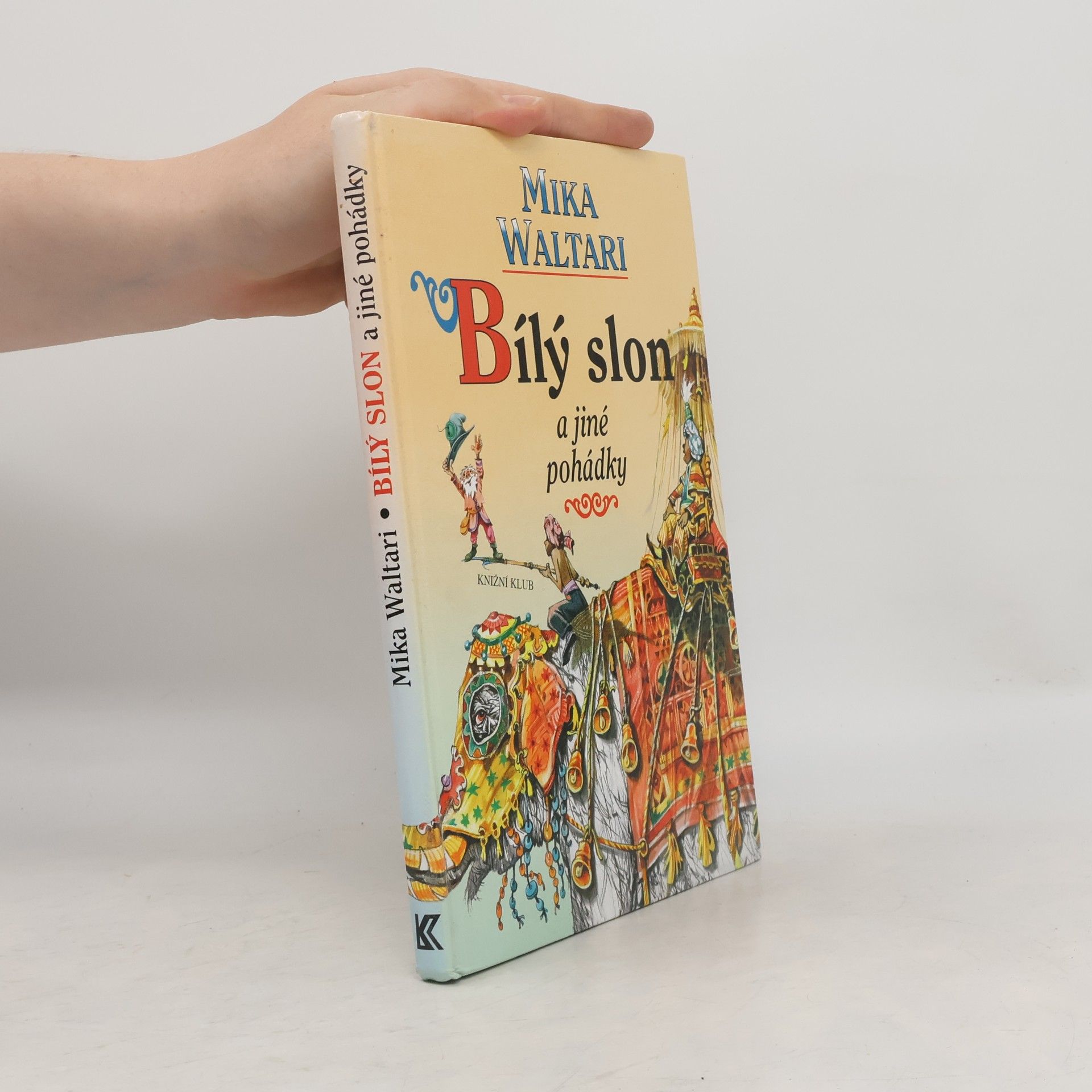 Mika Waltari Bílý slon a jiné pohádky