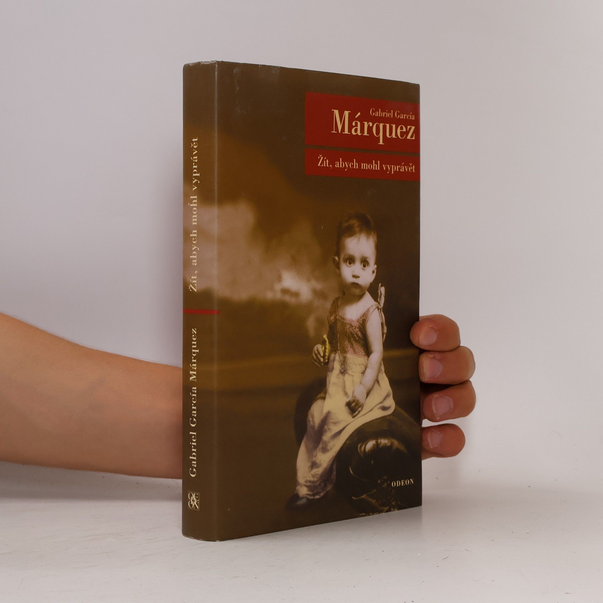 Gabriel García Márquez Žít, abych mohl vyprávět