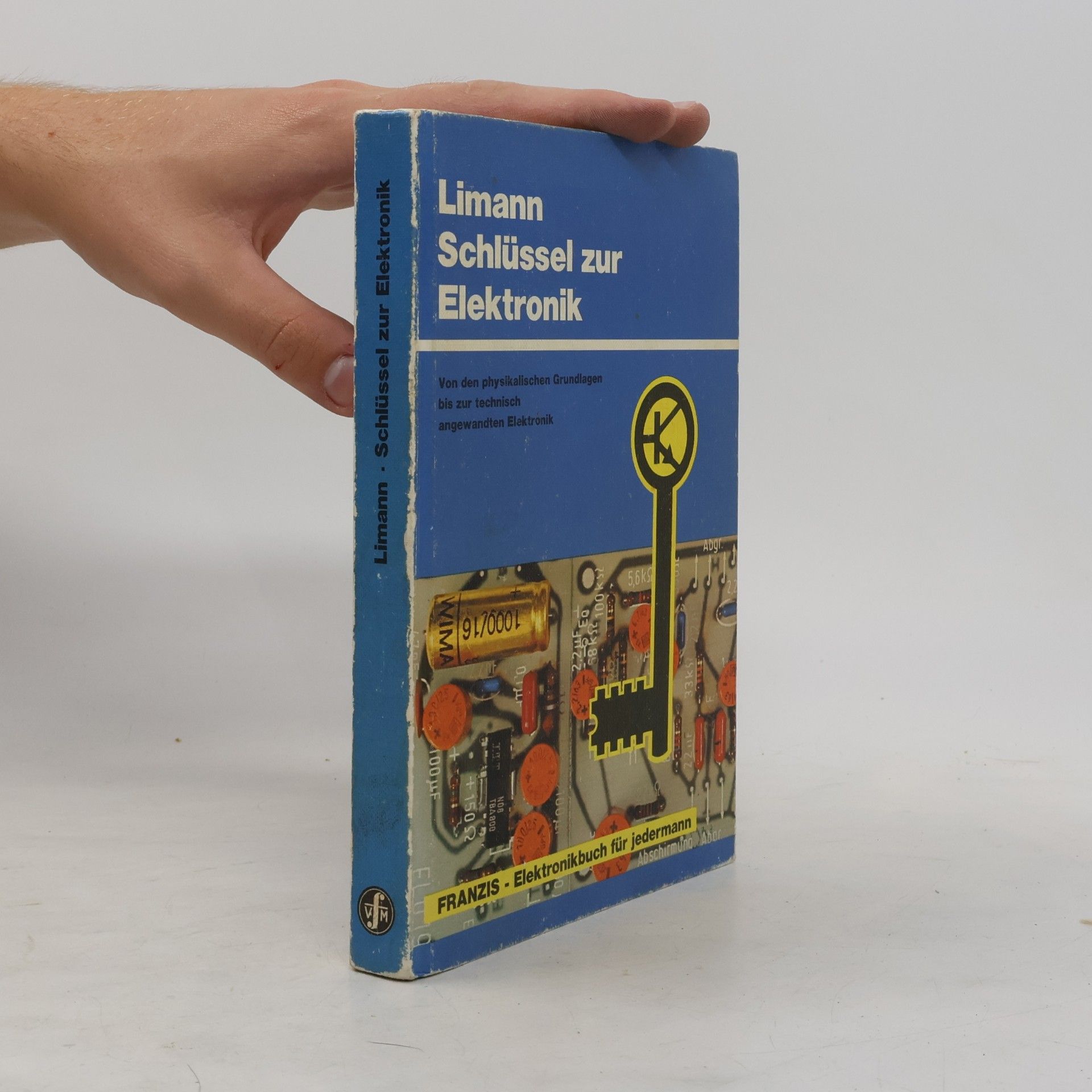 Otto Limann Schlüssel zur Elektronik