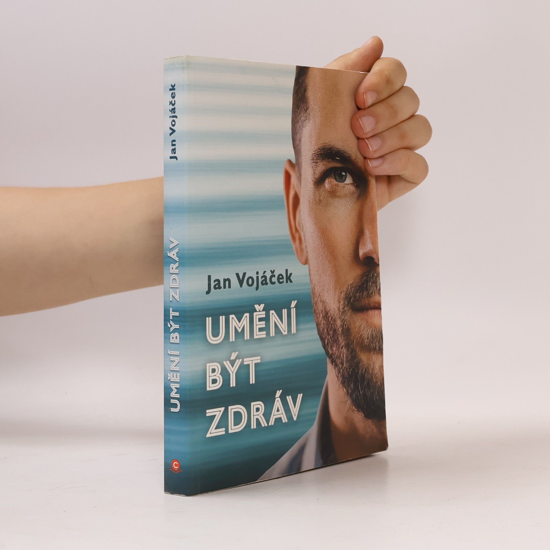 Jan Vojáček Umění být zdráv