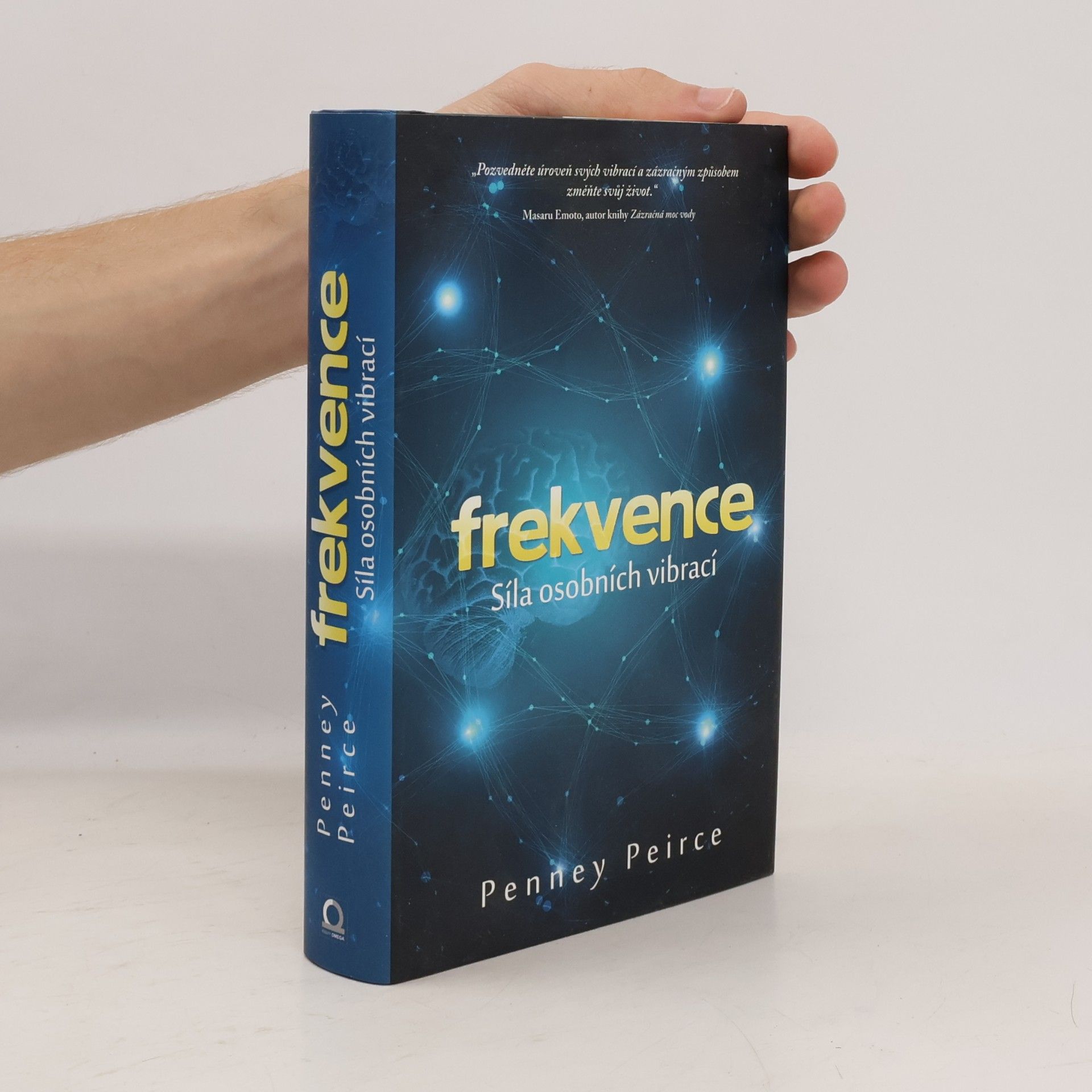 Penney Peirce Frekvence. Síla osobních vibrací