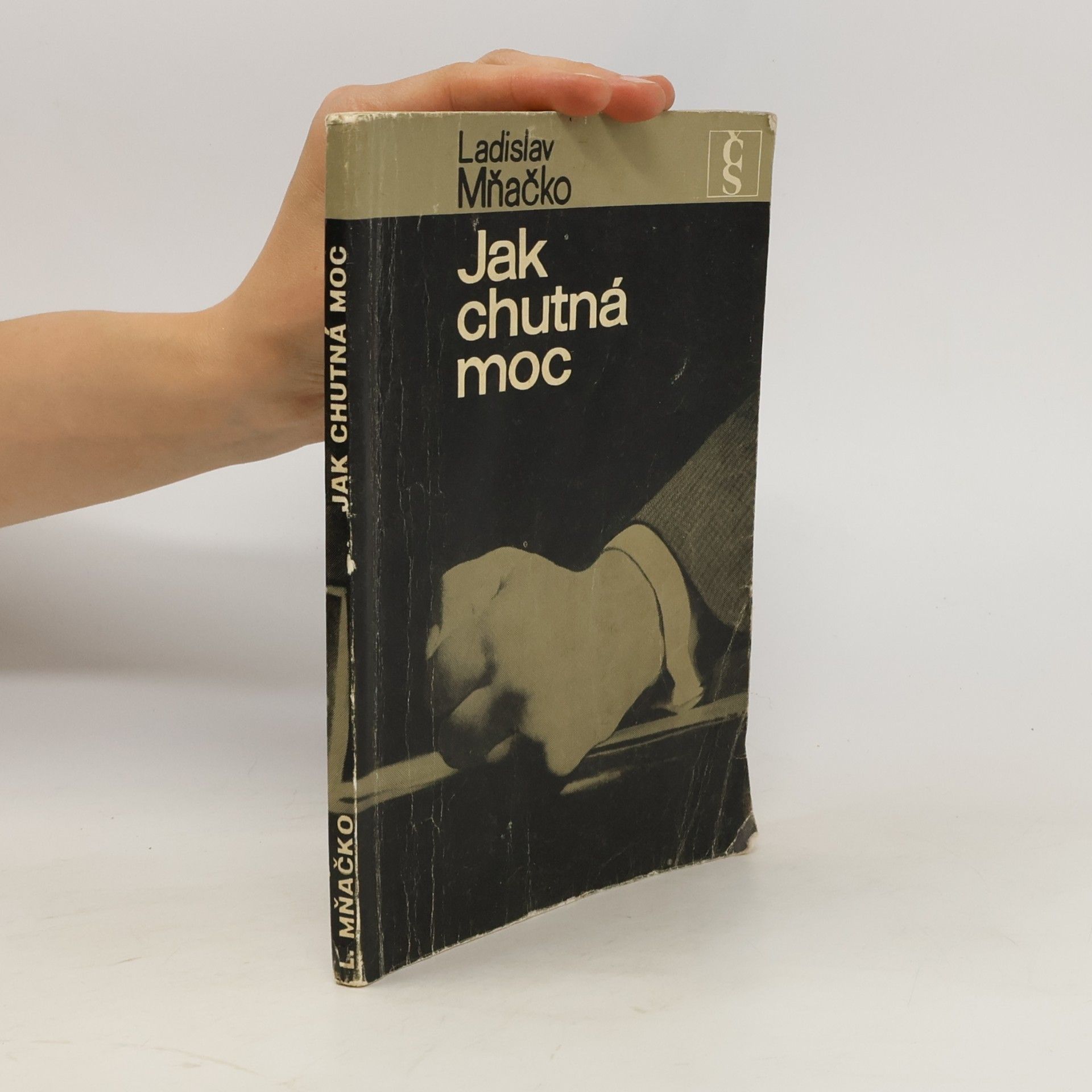 Ladislav Mňačko Jak chutná moc