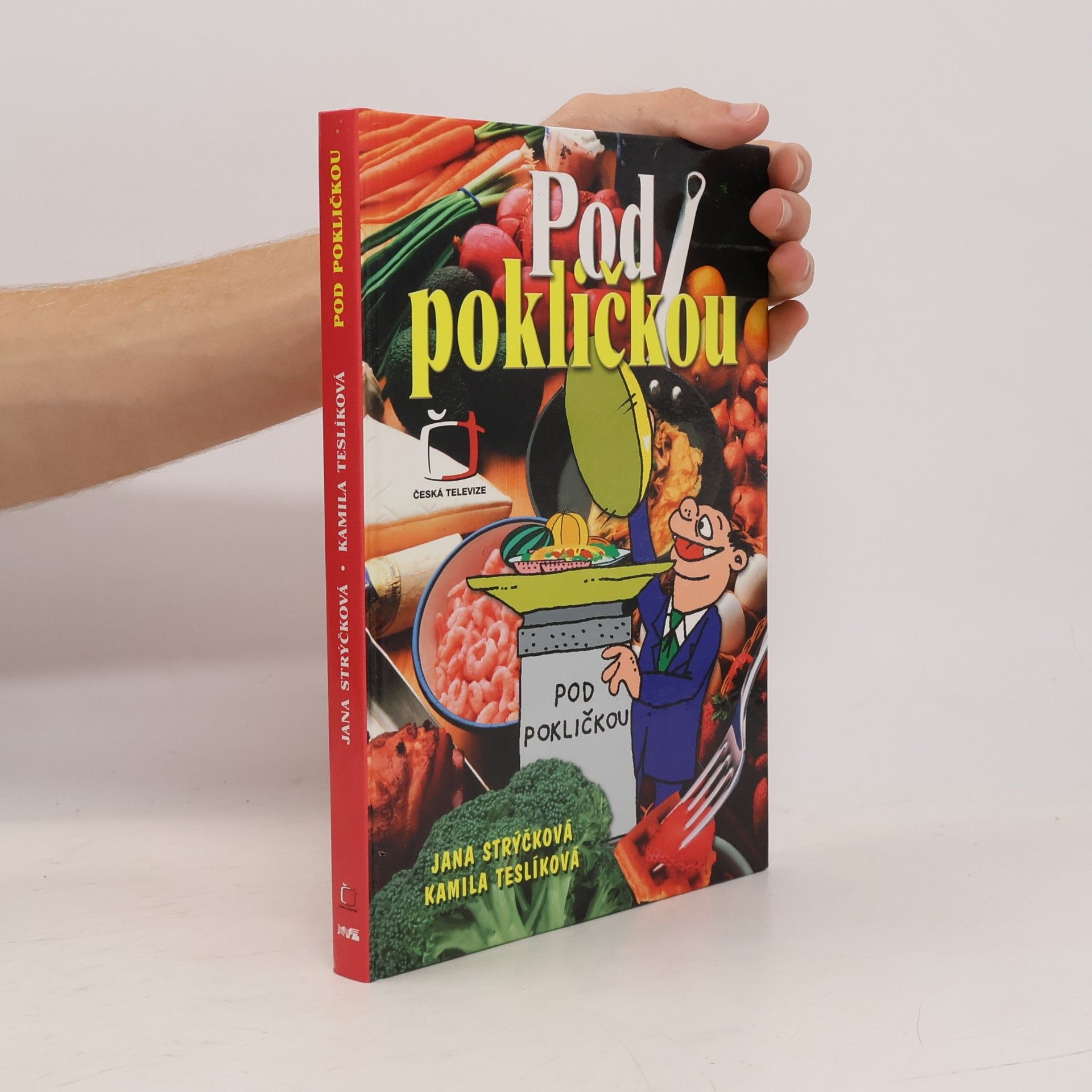 Jana Strýčková Pod pokličkou