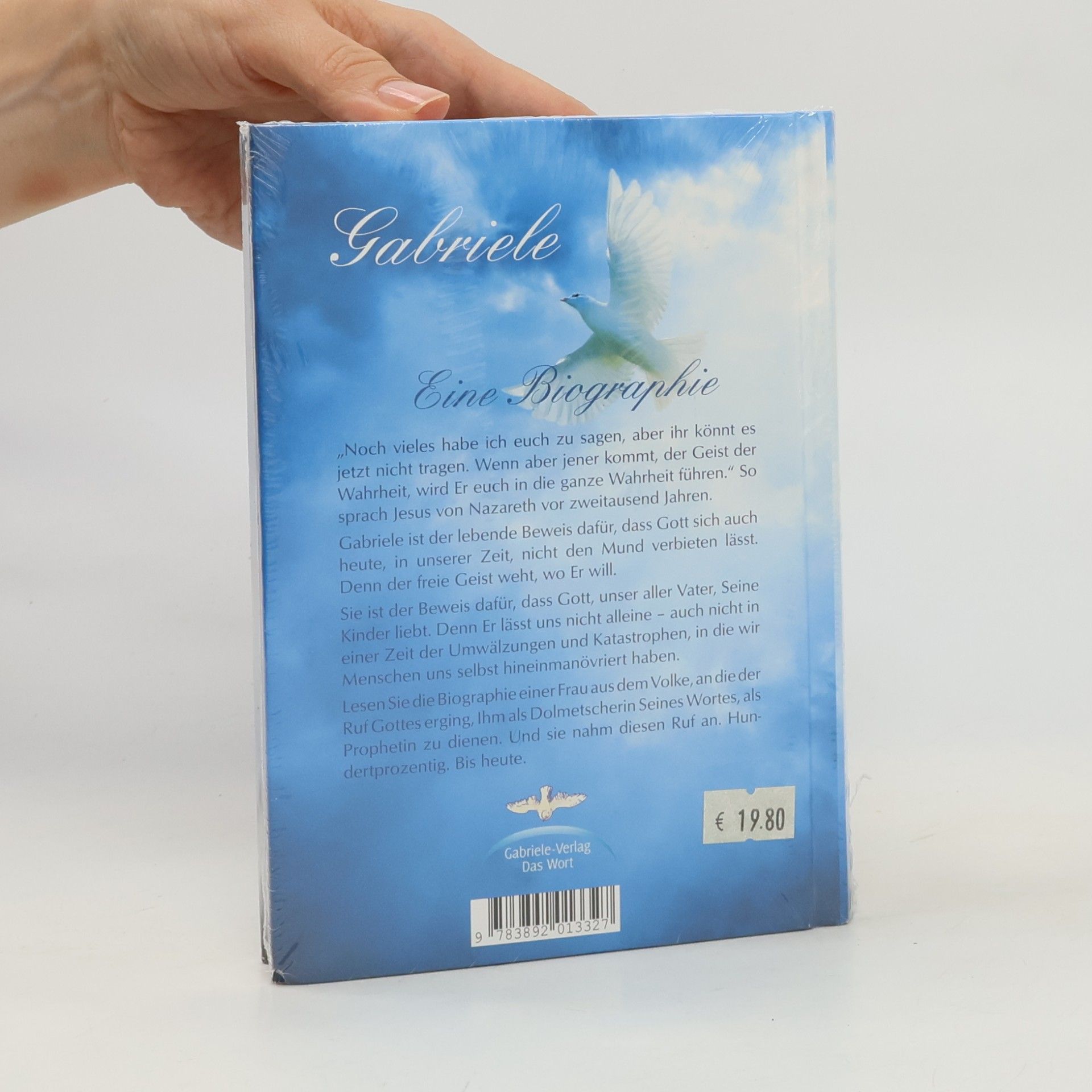 Autorenkollektiv Die Gesandte des Christus Gottes, seine Prophetin der Jetztzeit, Gabriele