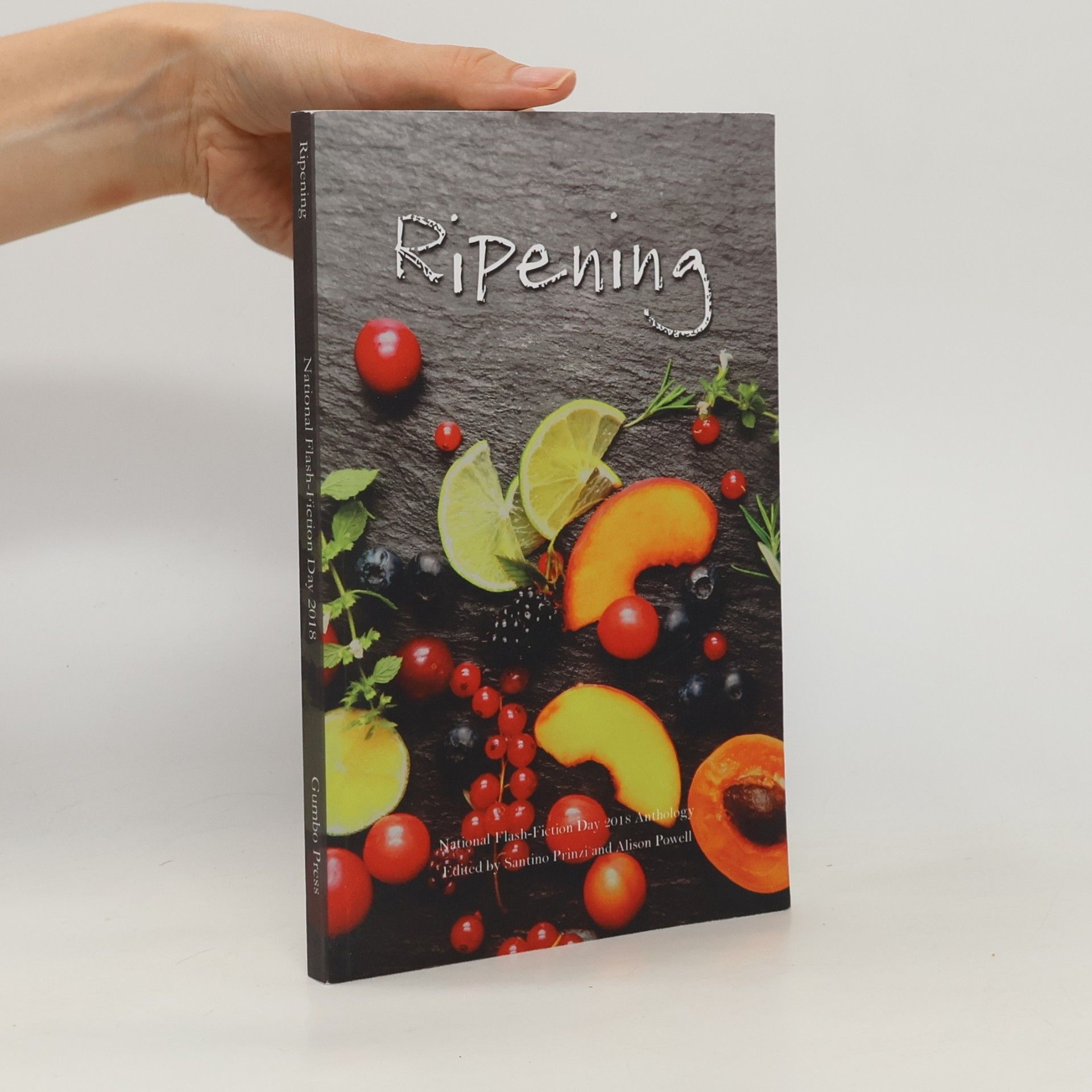 National Flash-Fiction Day Anthology 2018: Ripening