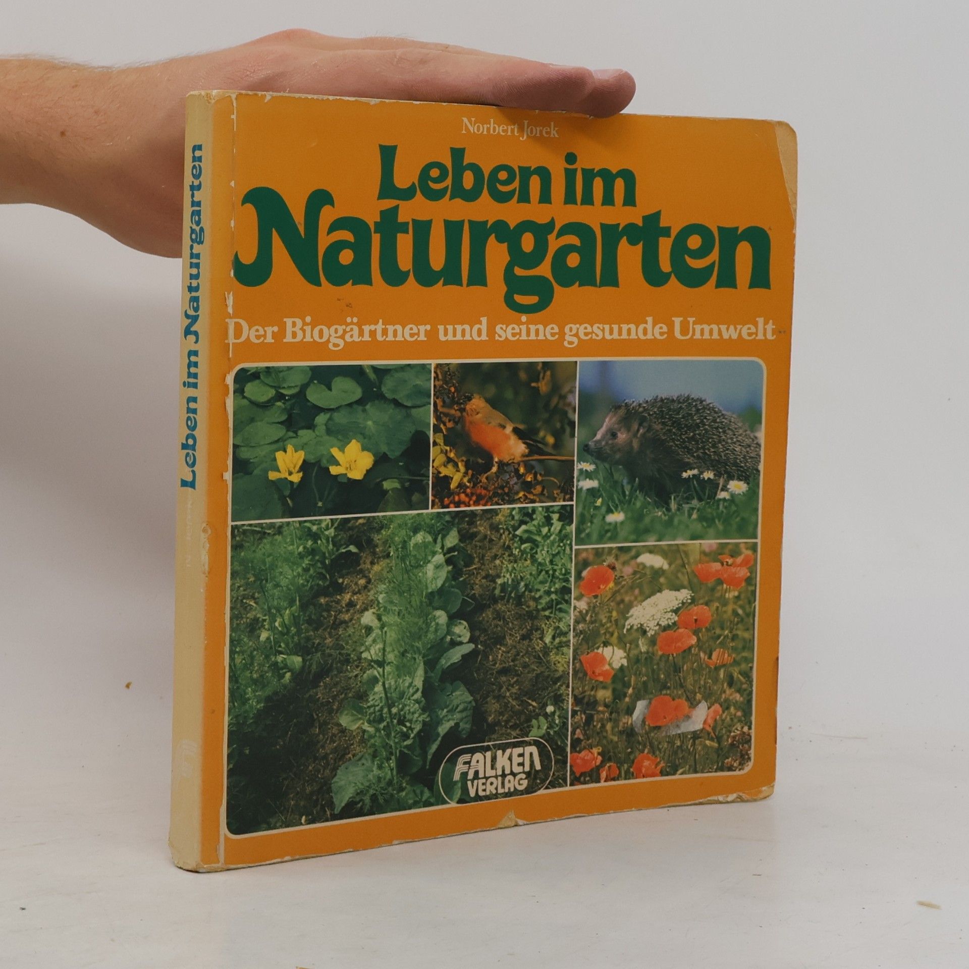 Norbert Jorek Leben im Naturgarten