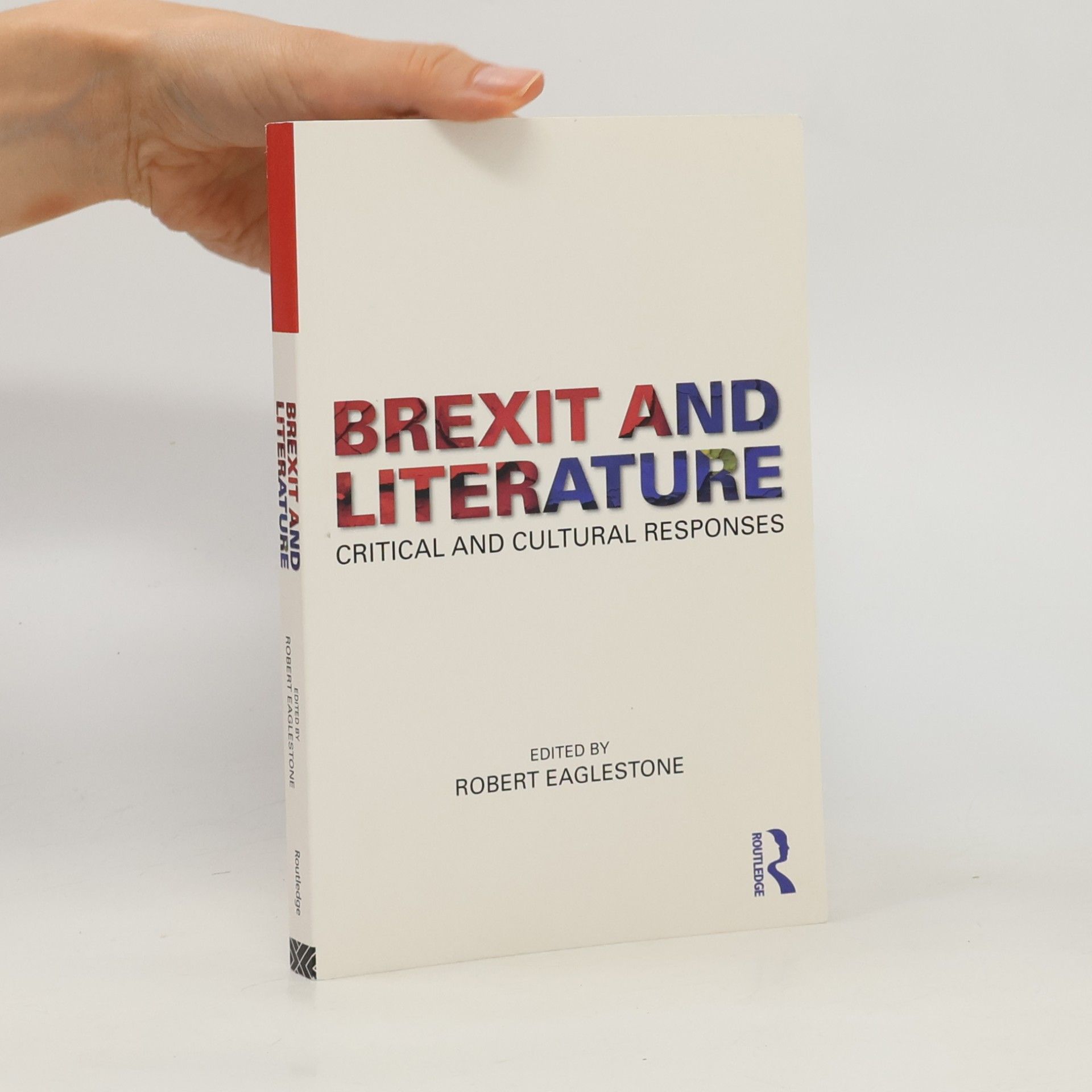 Robert Eaglestone Brexit and Literature