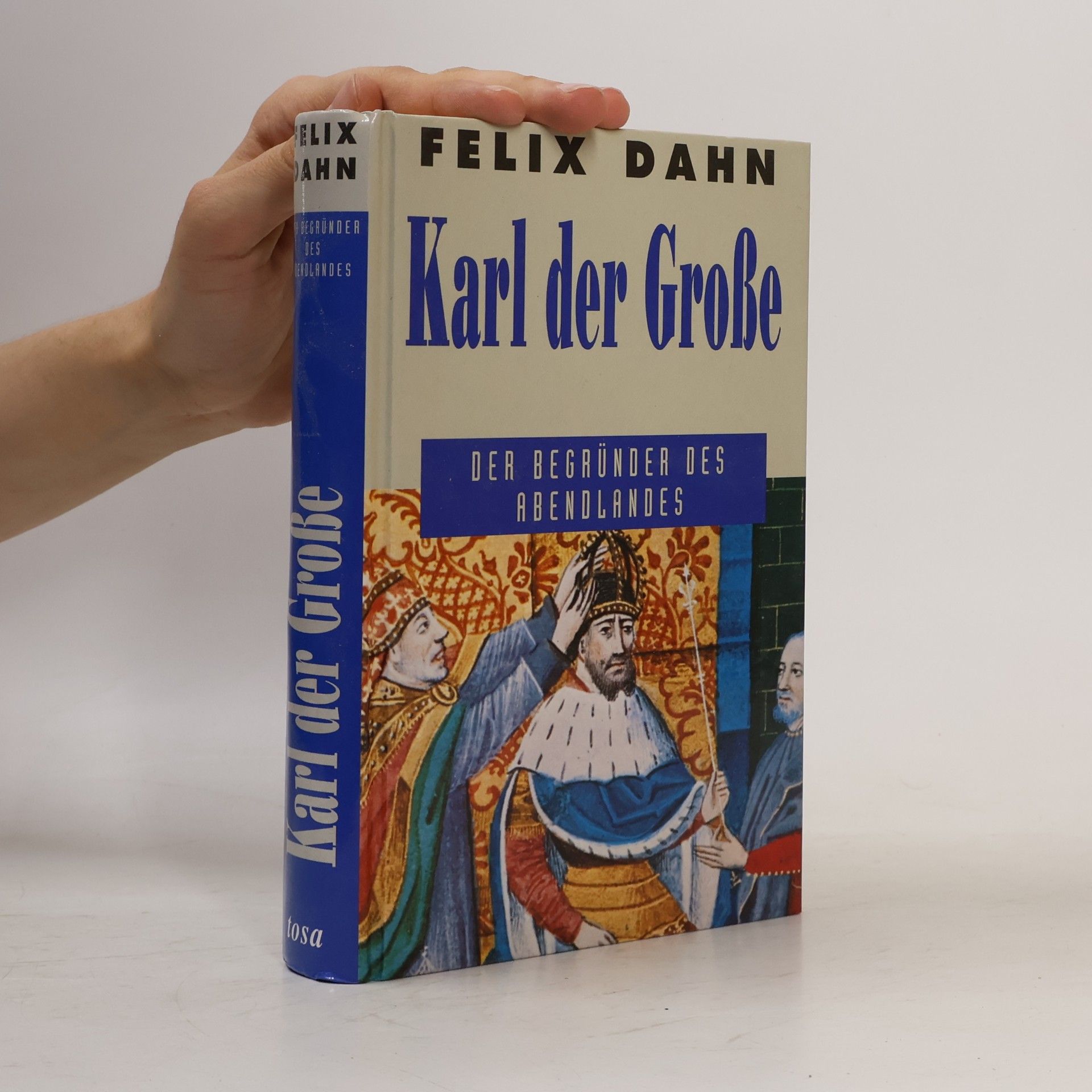Felix Dahn Karl der Große