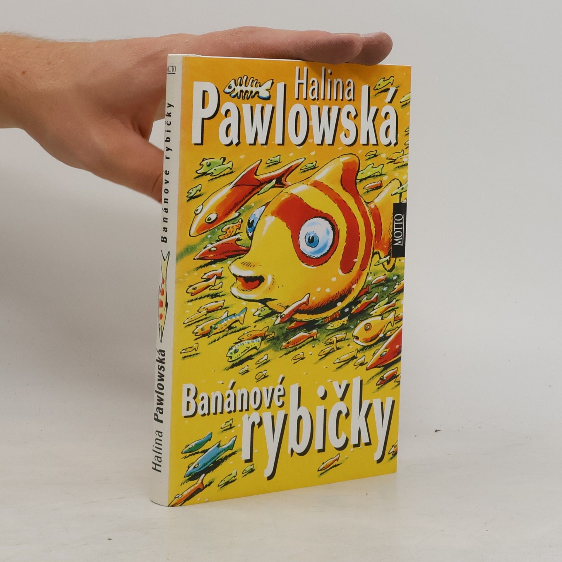 Halina Pawlowská Banánové rybičky