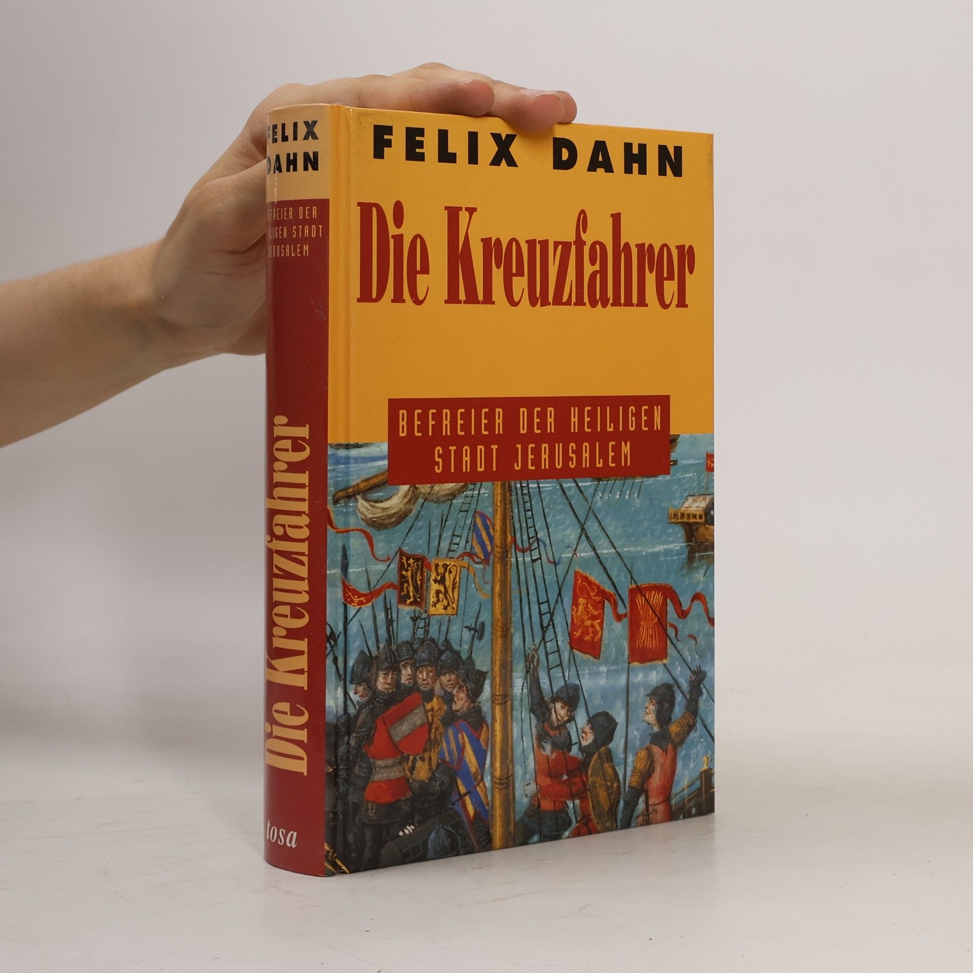 Felix Dahn Die Kreuzfahrer