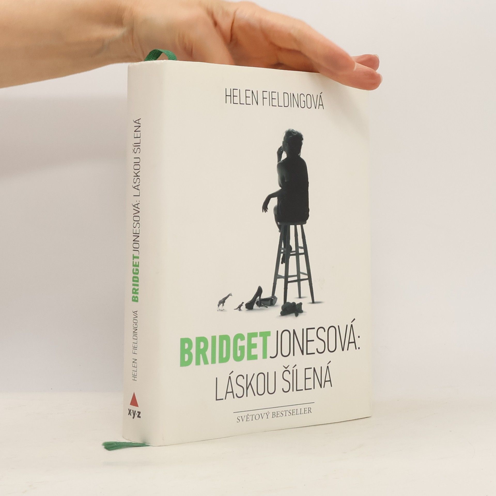 Helen Fielding Bridget Jonesová. Láskou šílená