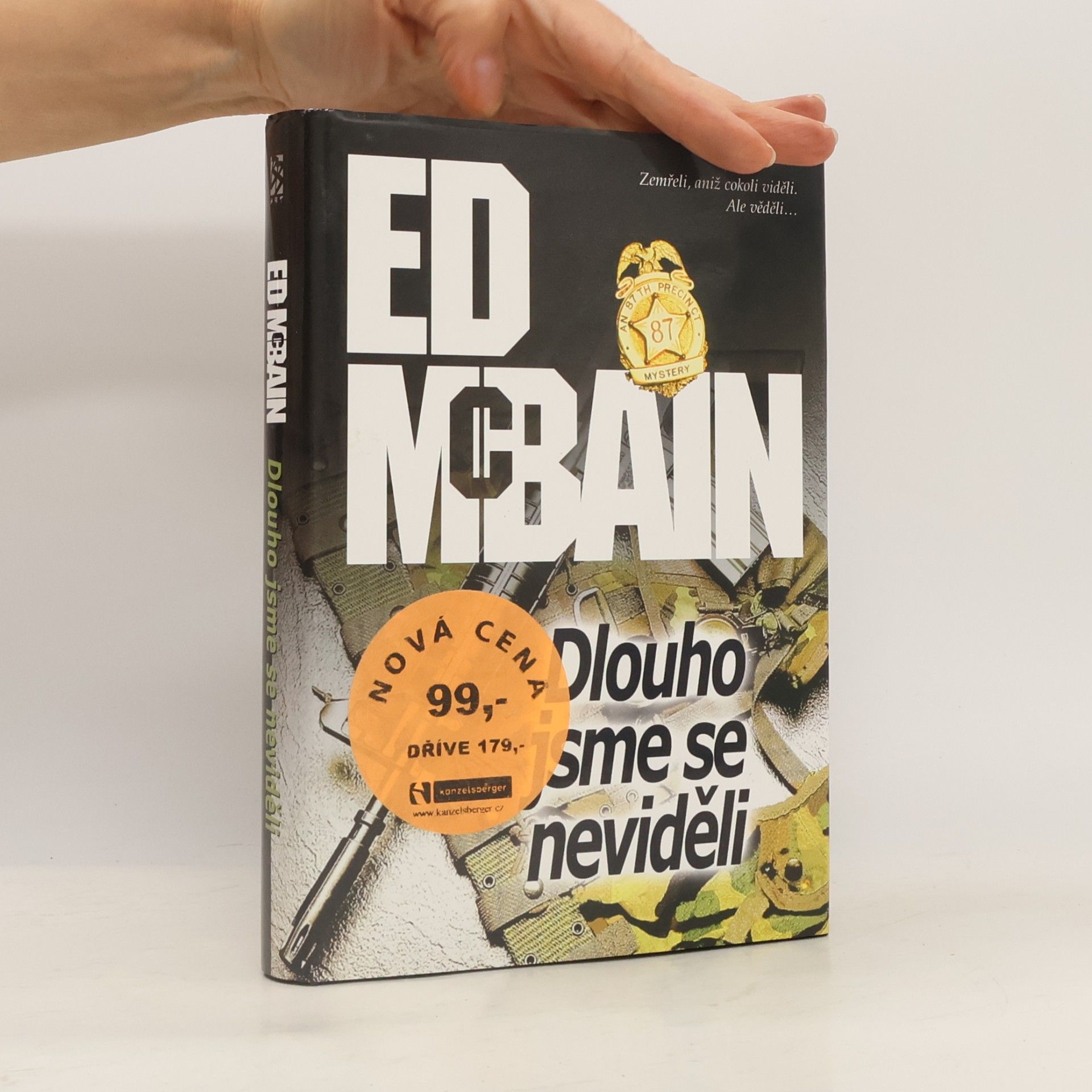 Ed McBain Dlouho jsme se neviděli. Román z 87. revíru