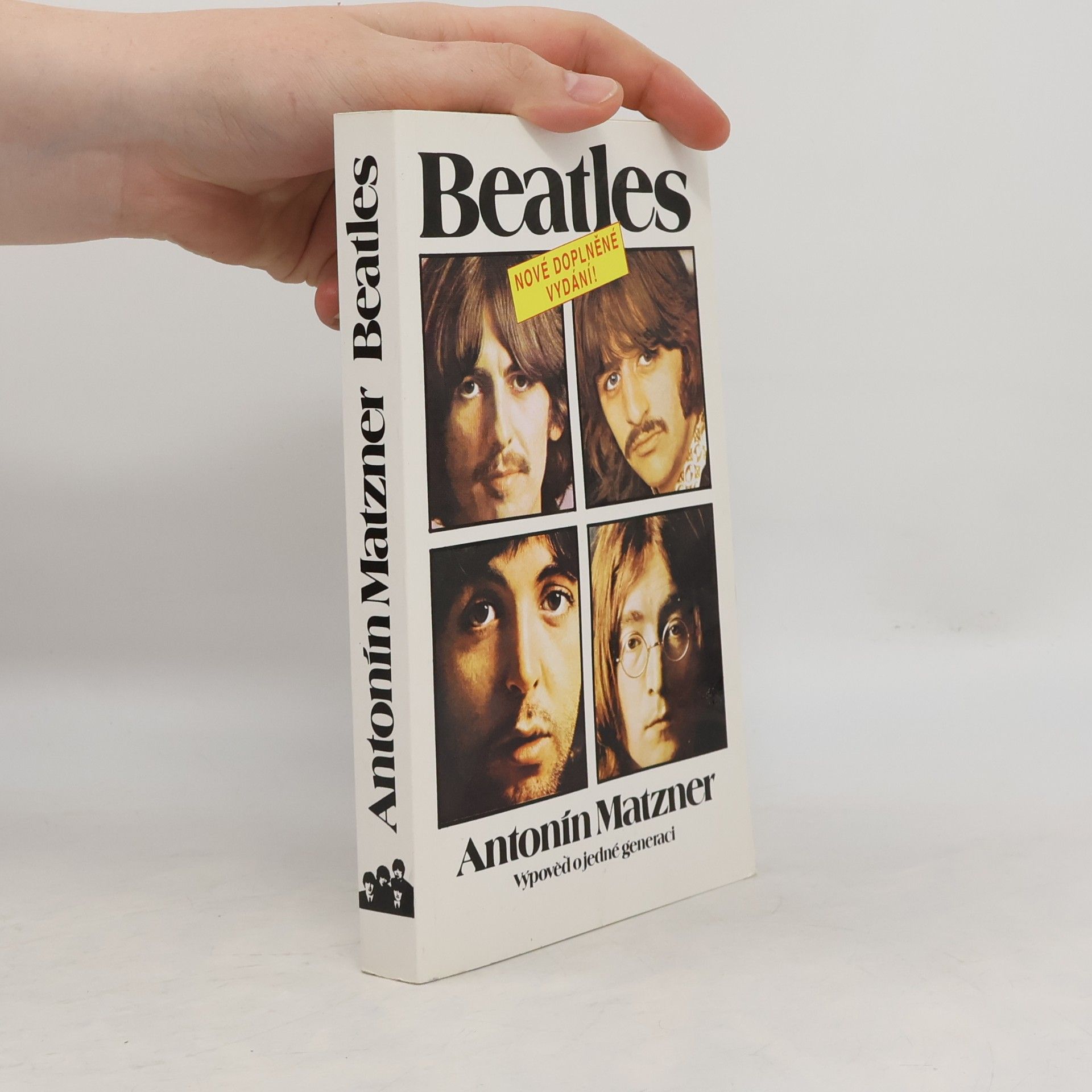 Antonín Matzner Beatles. Výpověď o jedné generaci