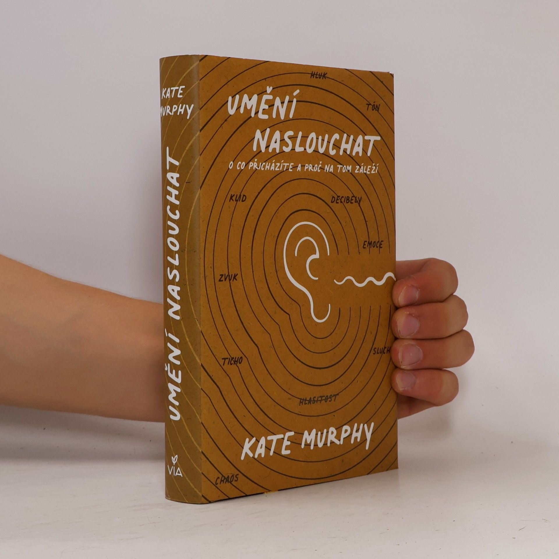 Kate Murphy Umění naslouchat : o co přicházíte a proč na tom záleží
