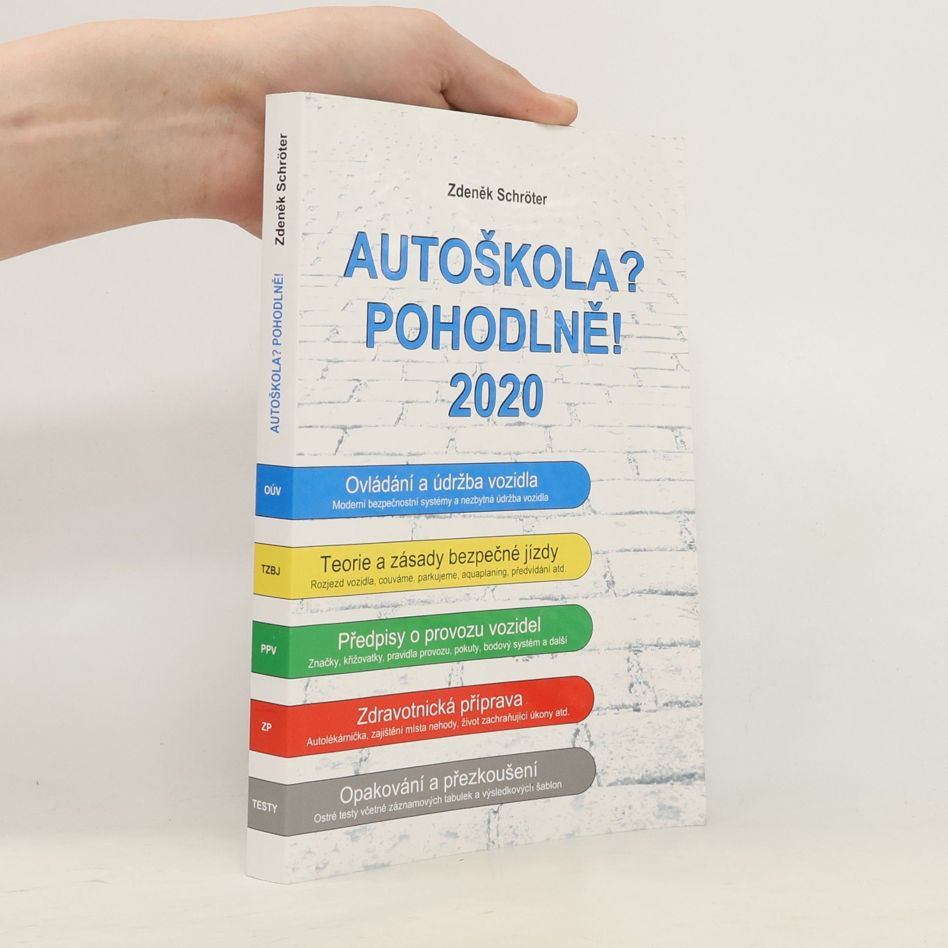 Zdeněk Schröter Autoškola? Pohodlně! : 2020