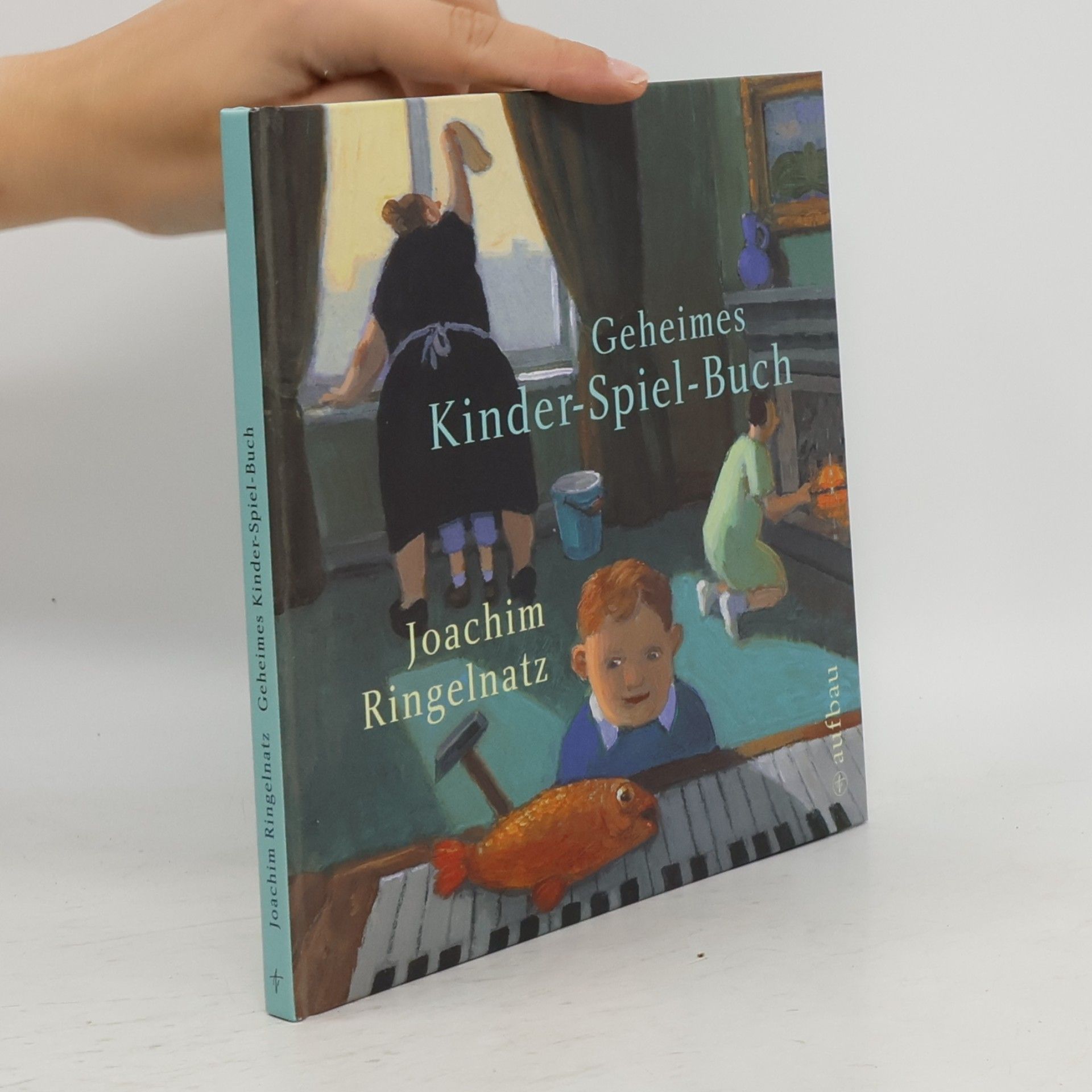 Joachim Ringelnatz Geheimes Kinder-Spiel-Buch