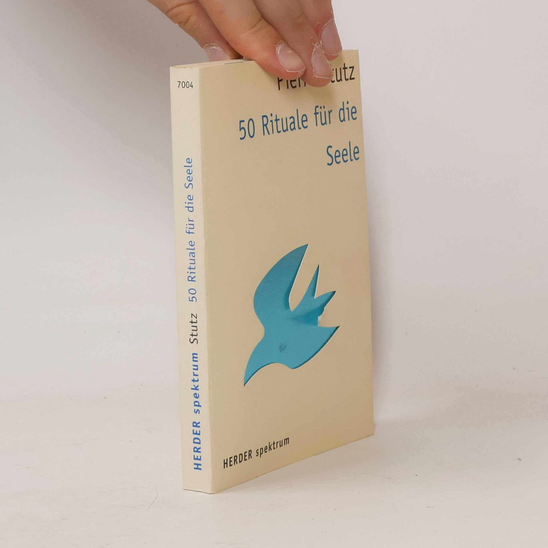 Pierre Stutz 50 Rituale für die Seele