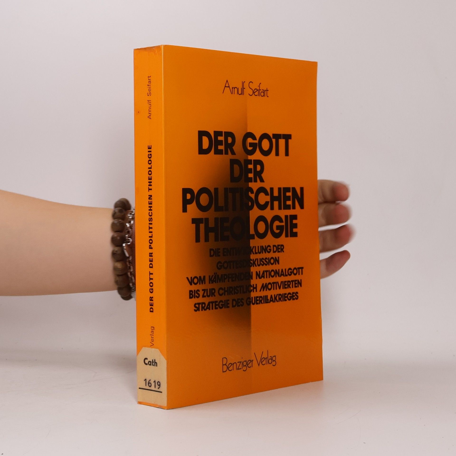Arnulf Seifart Der Gott der politischen Theologie