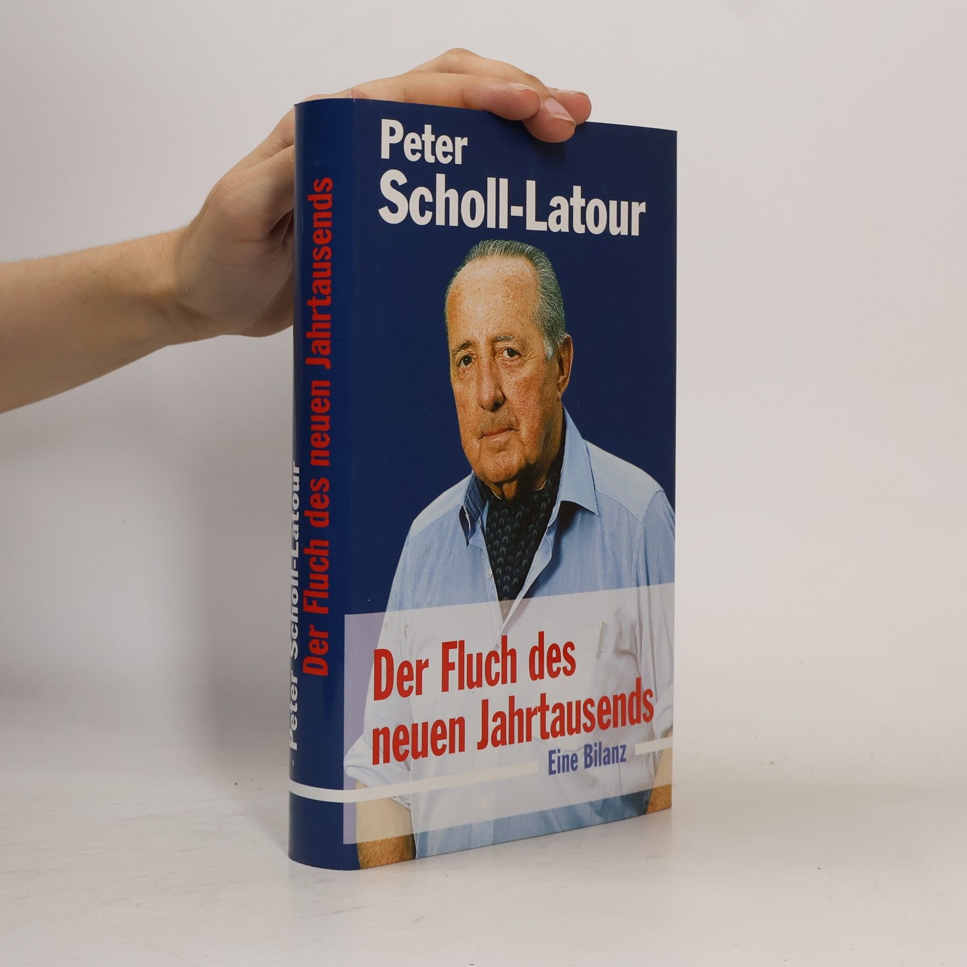 Peter Scholl-Latour Der Fluch des neuen Jahrtausends