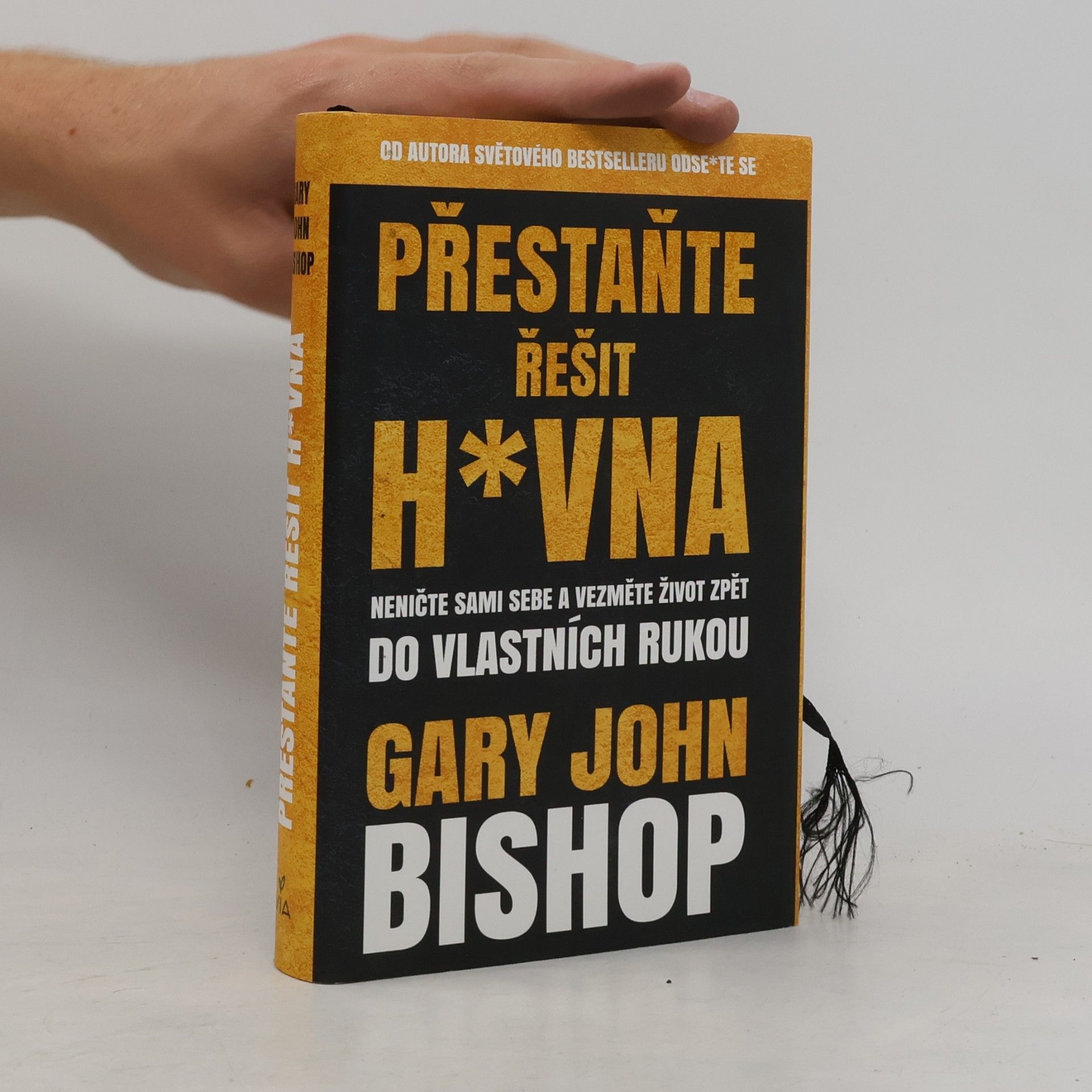 Gary John Bishop Přestaňte řešit h*vna