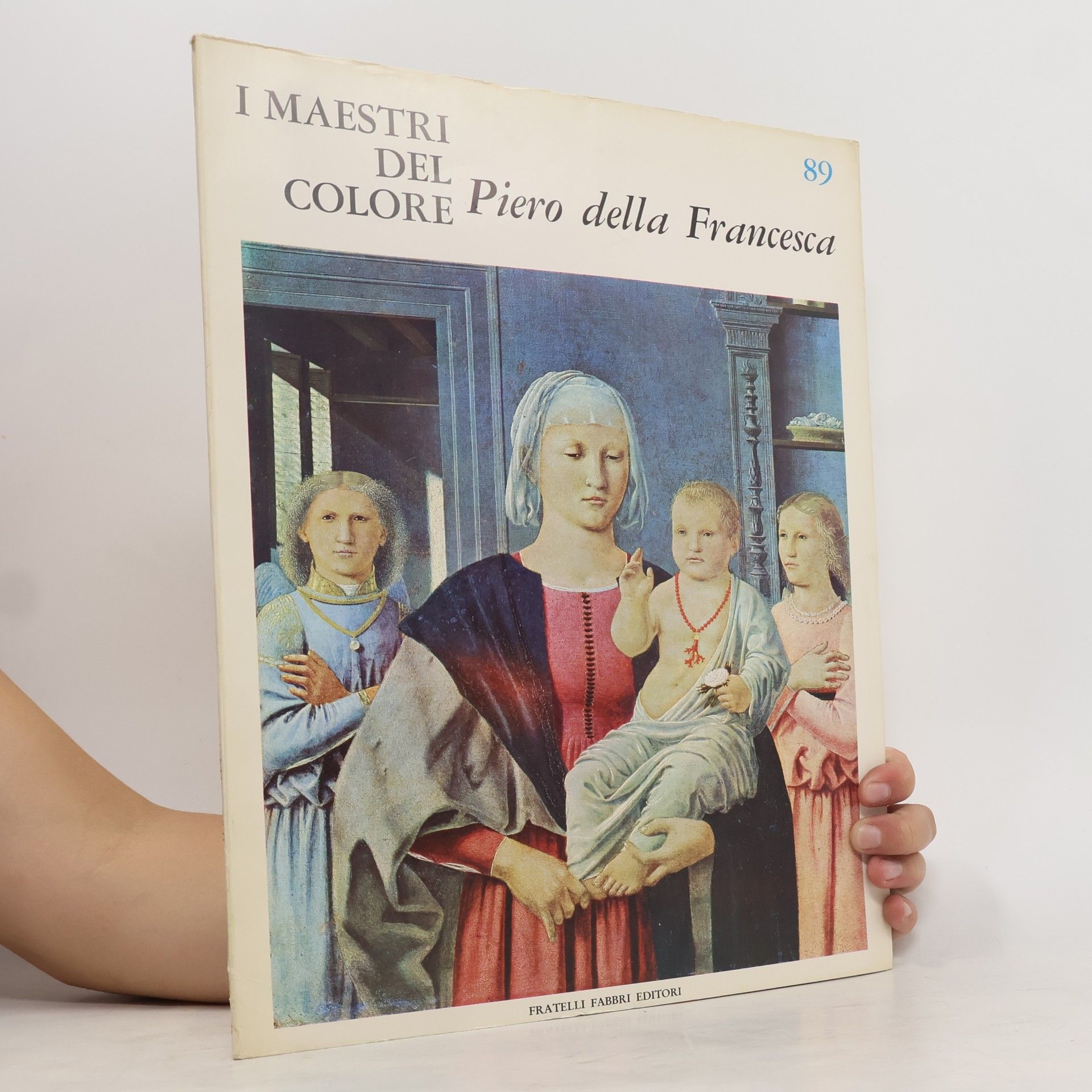 Autorenkollektiv I maestri del colore 89. Piero Della Francesca