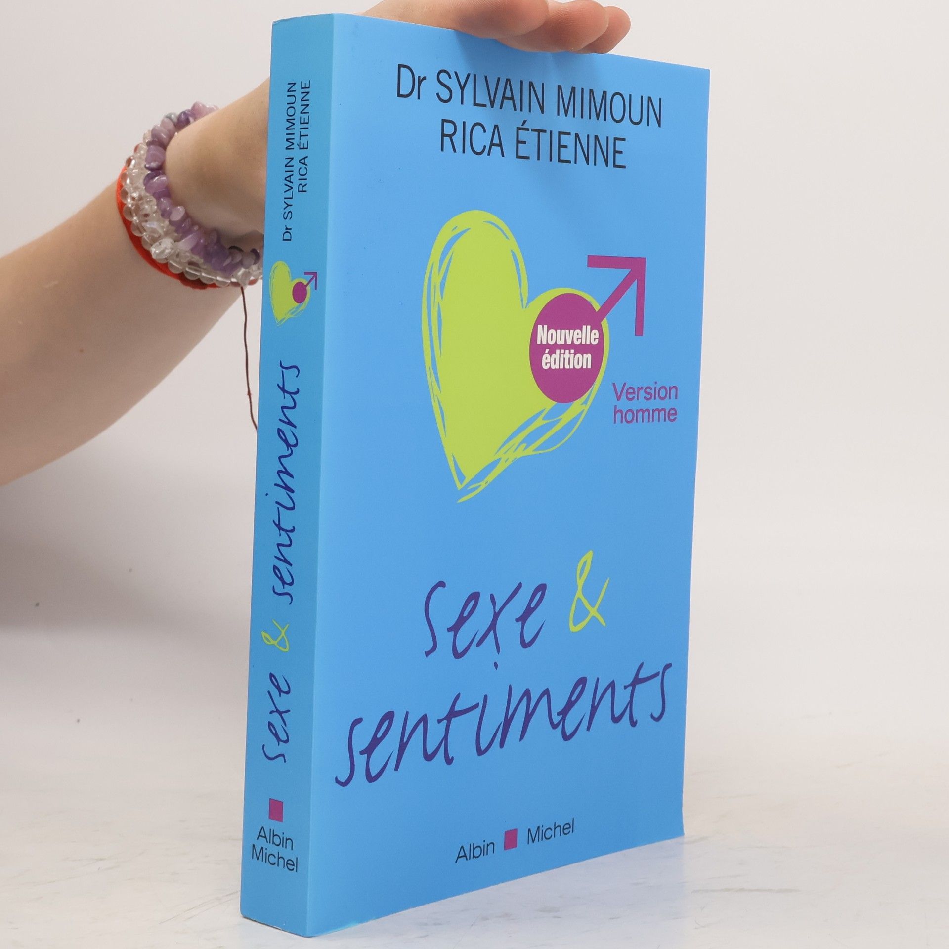 Sexe et sentiments. Version homme - Nouvelle édition
