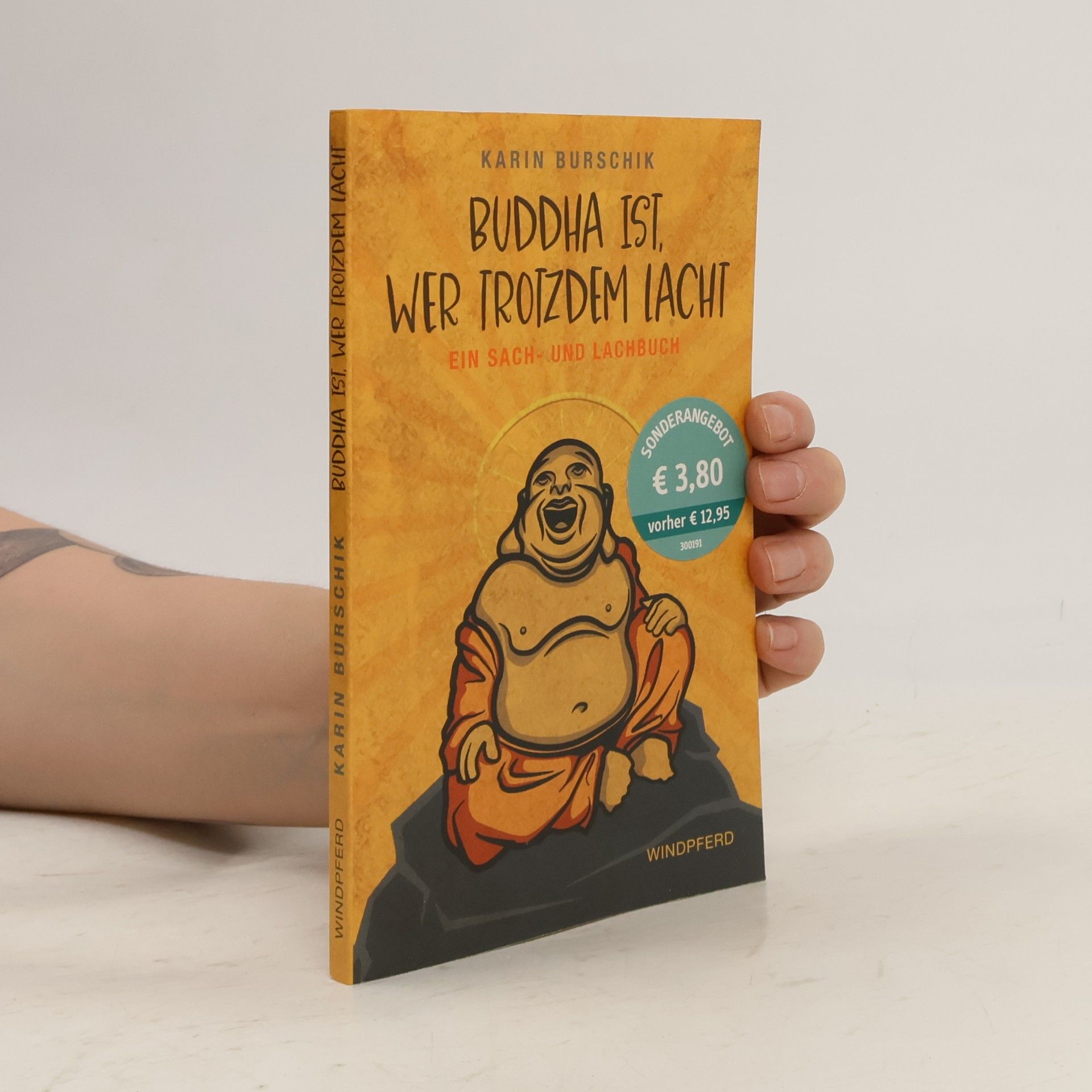 Buddha ist, wer trotzdem lacht