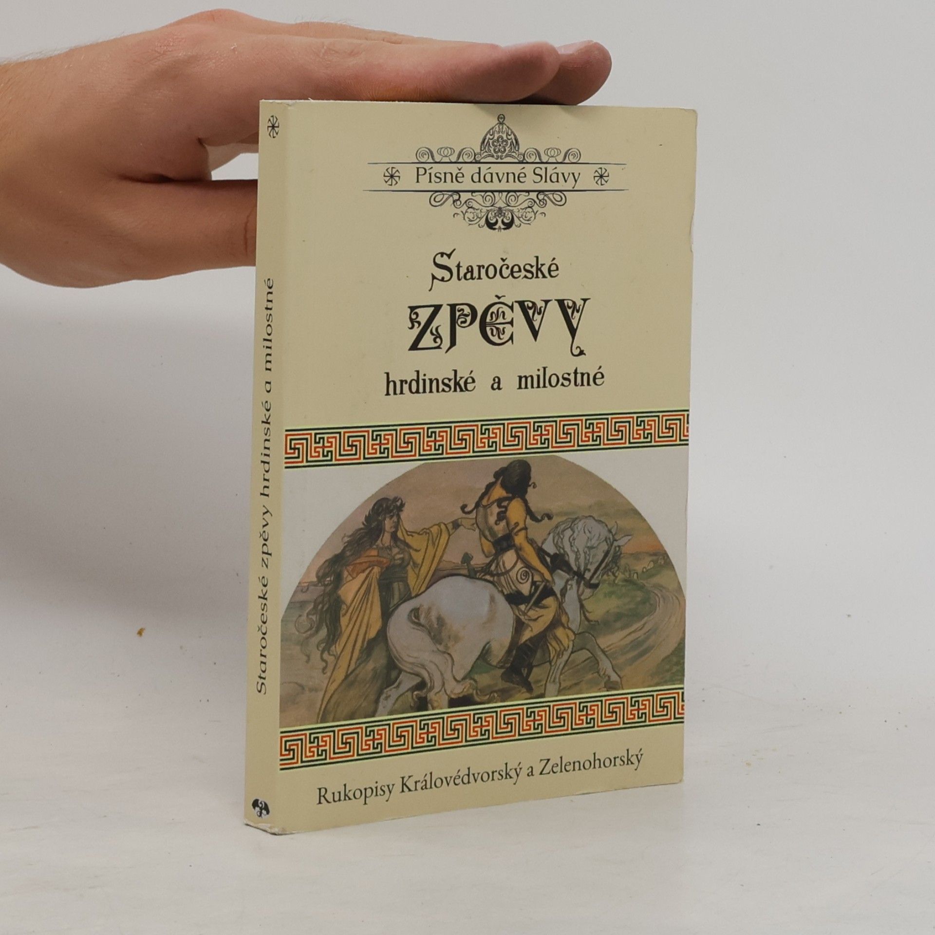 Kolektiv autorů Staročeské zpěvy hrdinské a milostné
