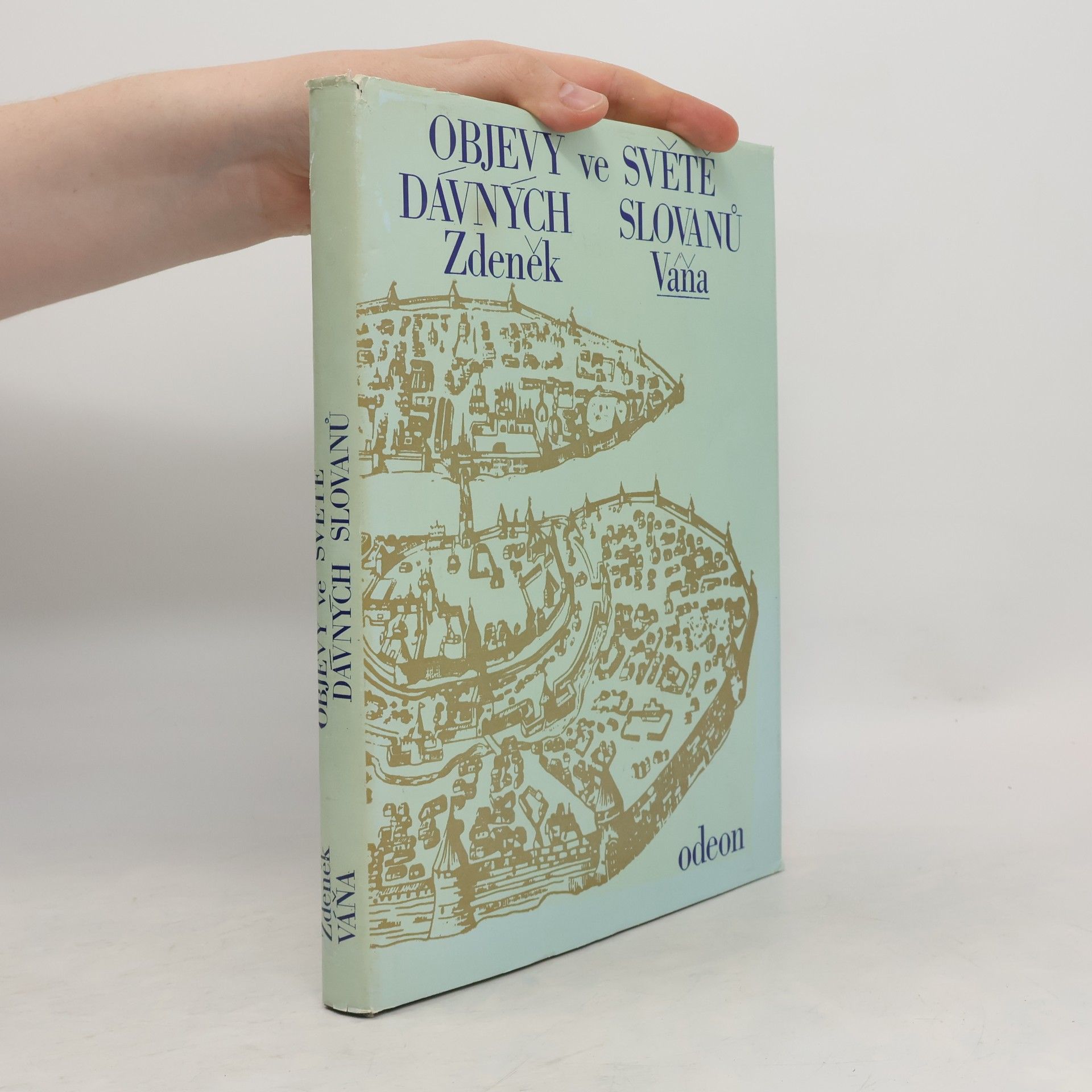 Zdeněk Váňa Objevy ve světě dávných Slovanů