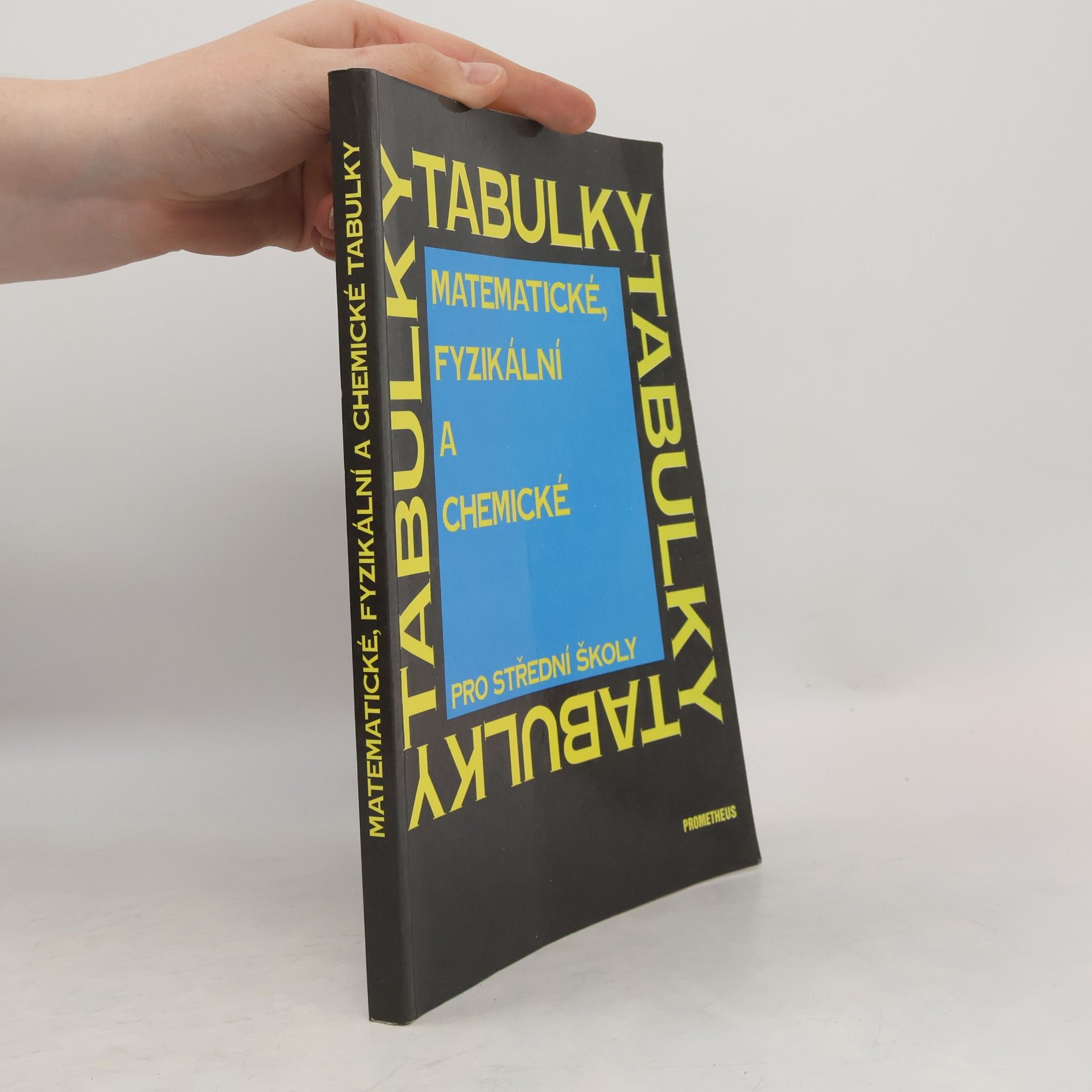 Matematické, fyzikální a chemické tabulky pro střední školy
