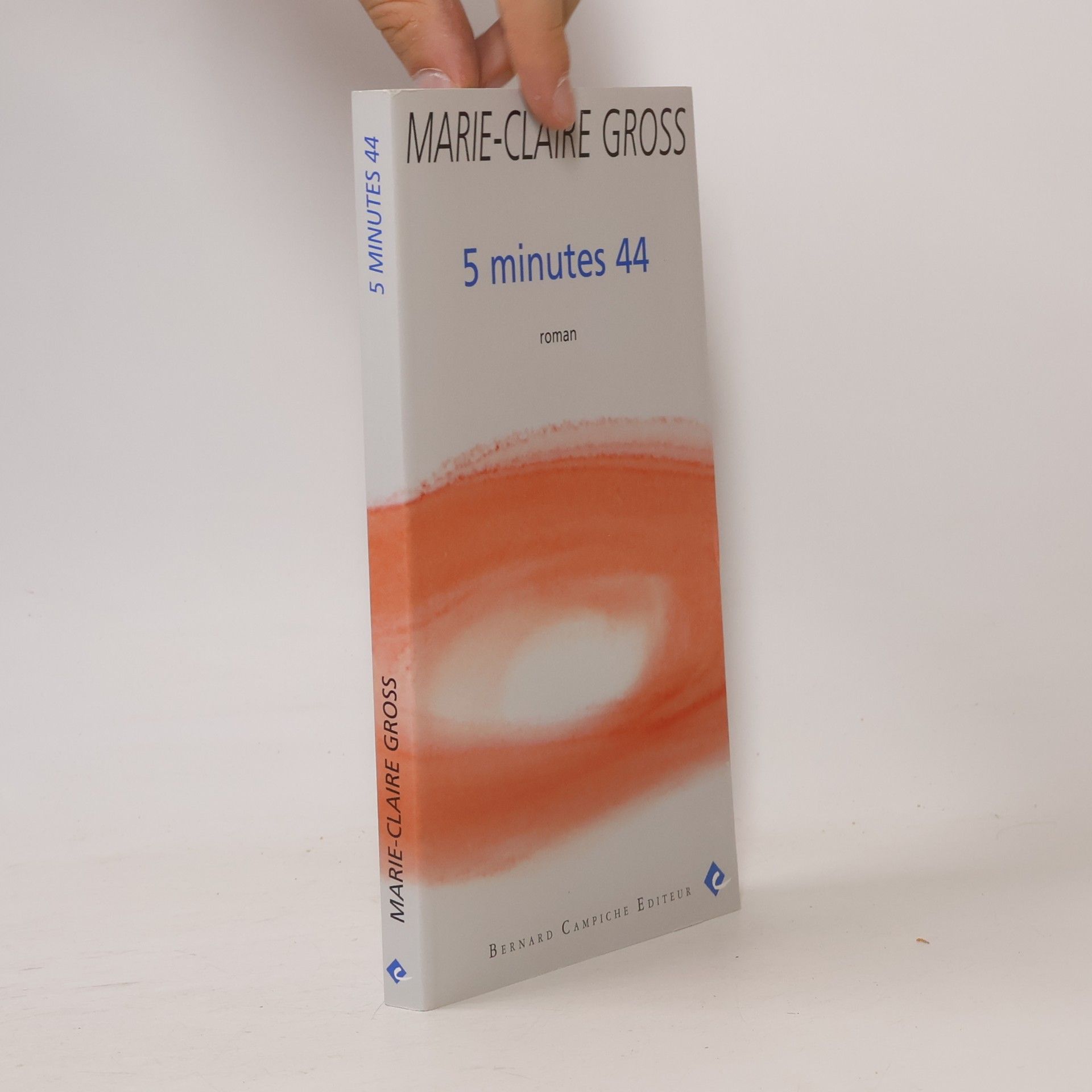 Marie-Claire Gross Cinq minutes quarante-quatre