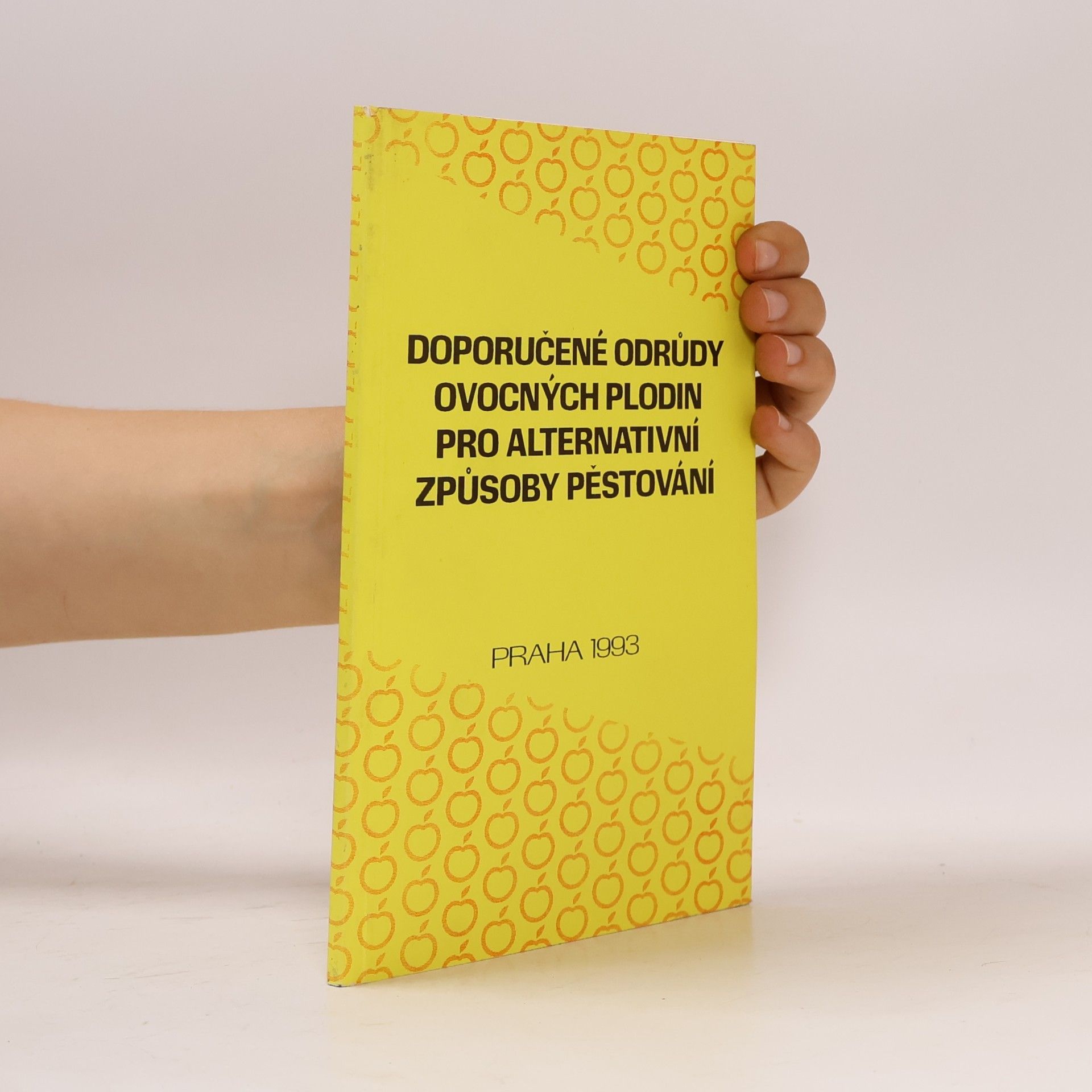 Kolektiv autorů Doporučené odrůdy ovocných plodin pro alternativní způsoby pěstování