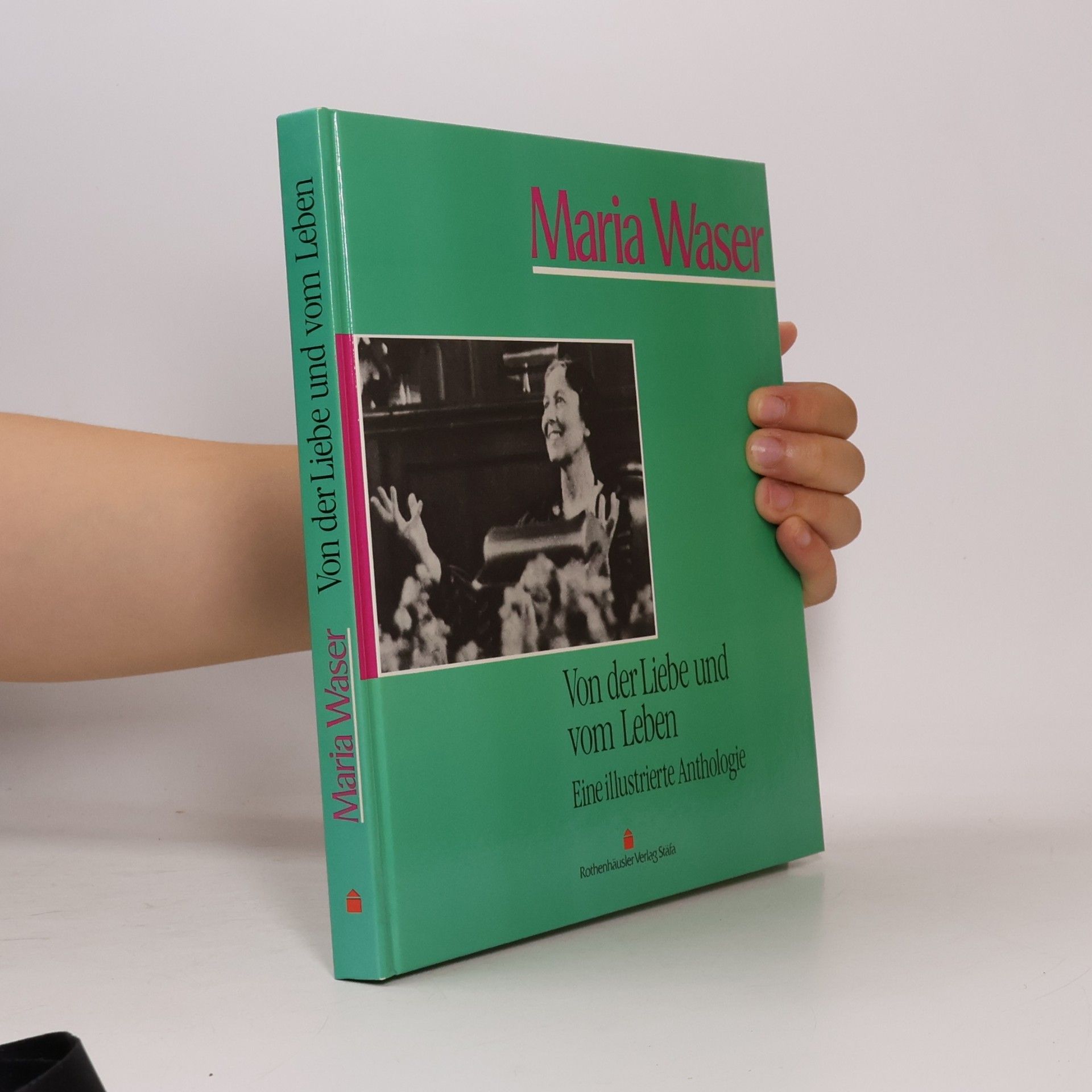 Maria Waser Von der Liebe und vom Leben