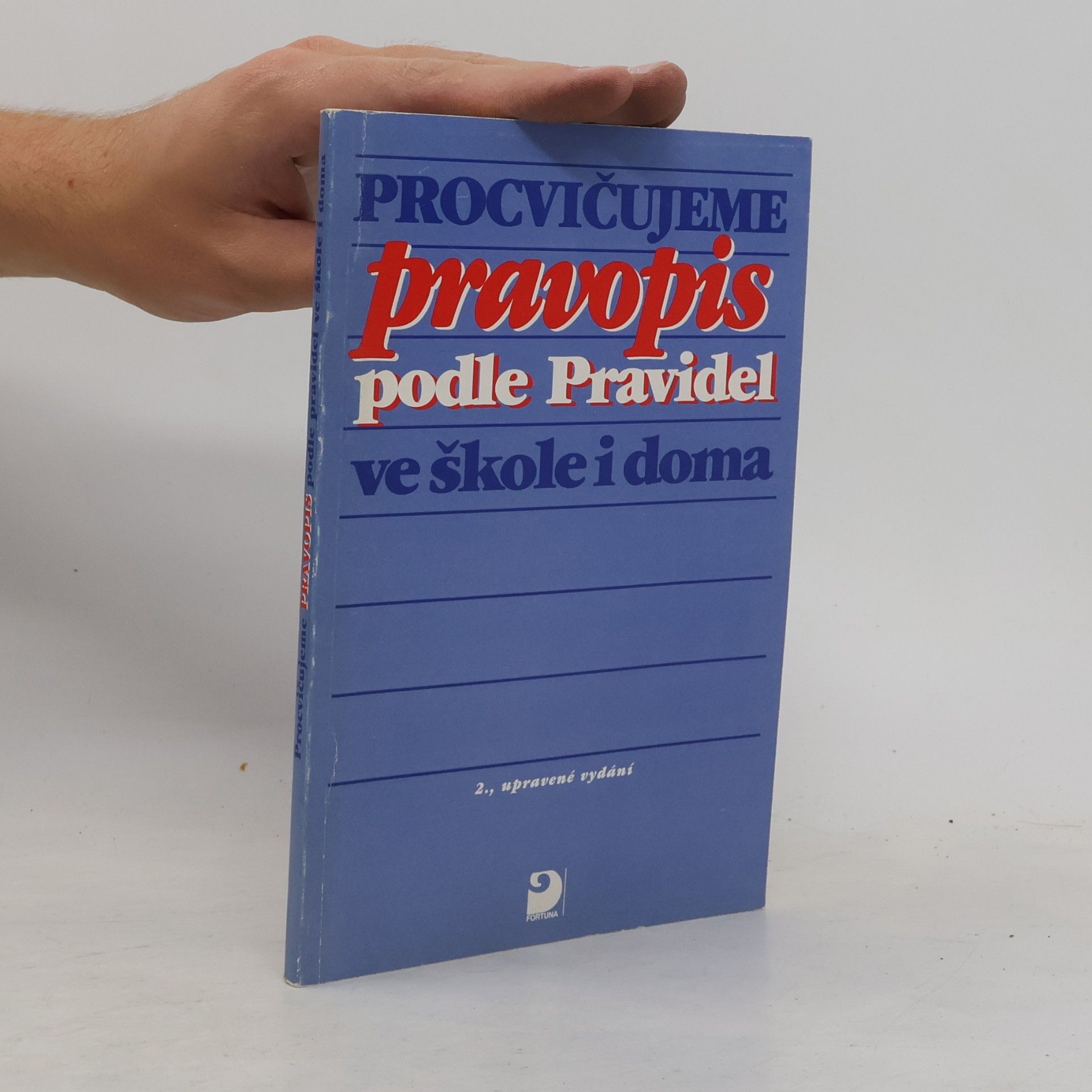 Karel Kamiš Procvičujeme pravopis podle Pravidel ve škole i doma